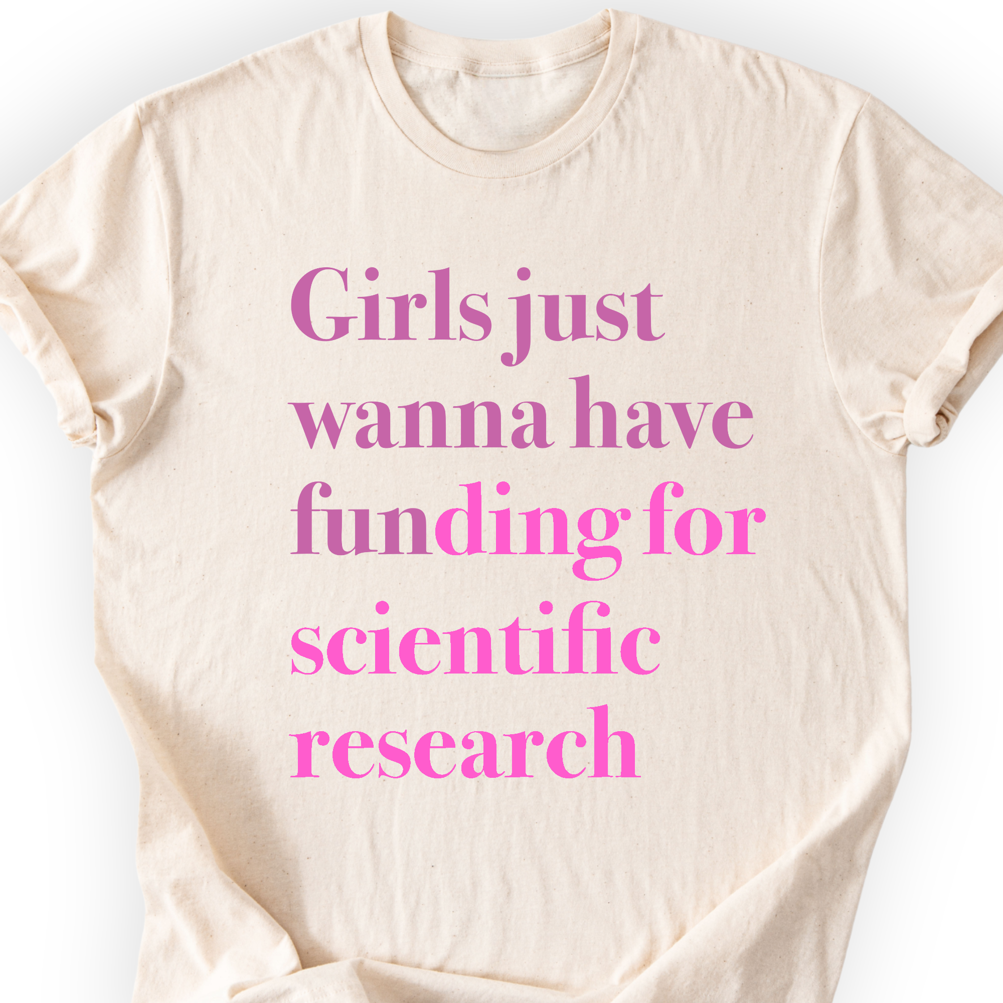 Girls Just Wanna Have Funding T-shirt — Natural