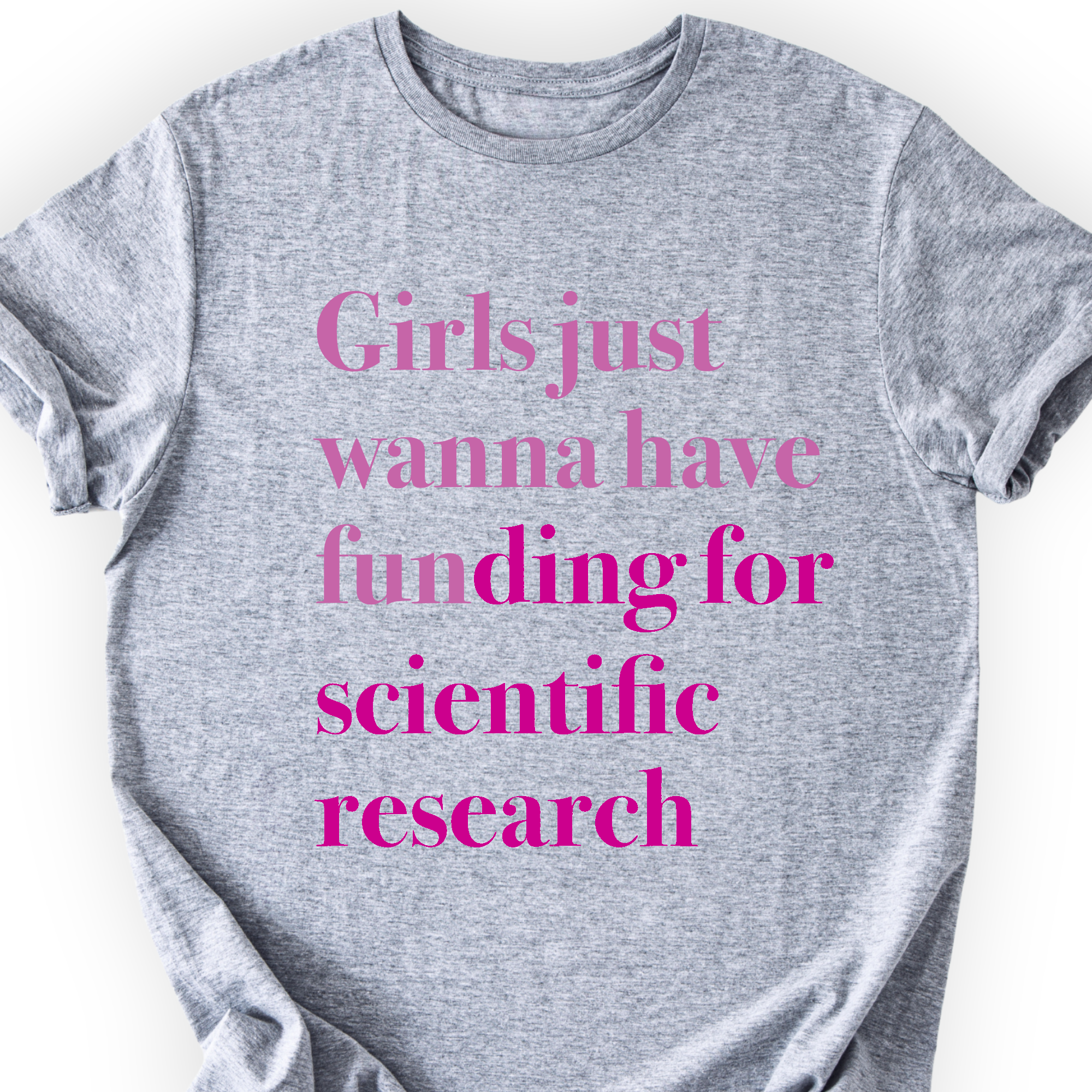 Girls Just Wanna Have Funding T-shirt — Sports Grey