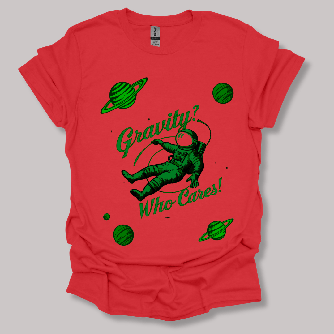 Gravity? Who Cares! T-shirt Red / S