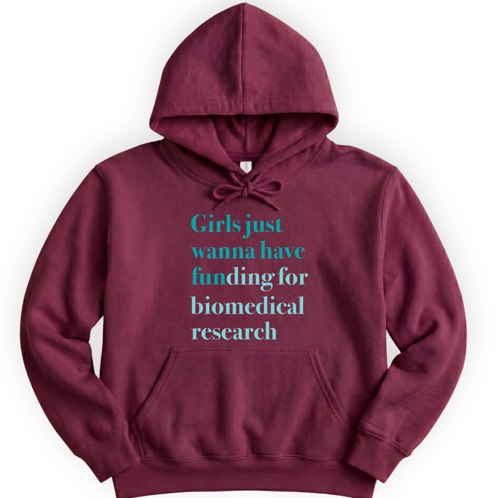 Girls Just Wanna Have Funding - Biomedical Research hoodie — Maroon