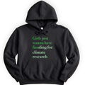 Girls Just Wanna Have Funding - Climate Research hoodie — Black