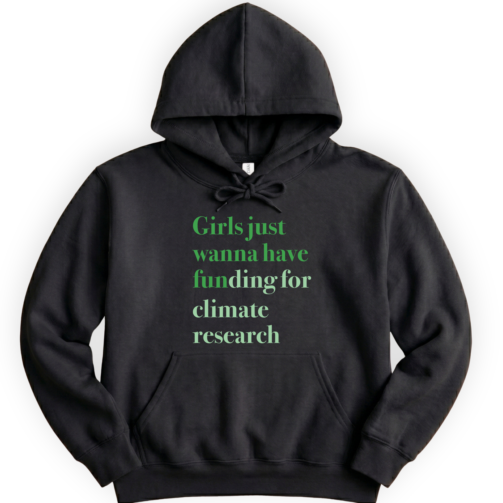 Girls Just Wanna Have Funding - Climate Research hoodie — Black