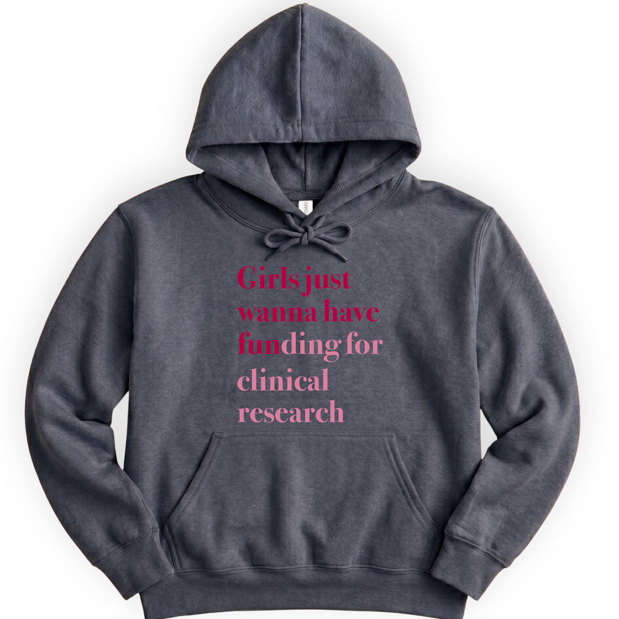 Girls Just Wanna Have Funding - Clinical Research hoodie — Dark Heather