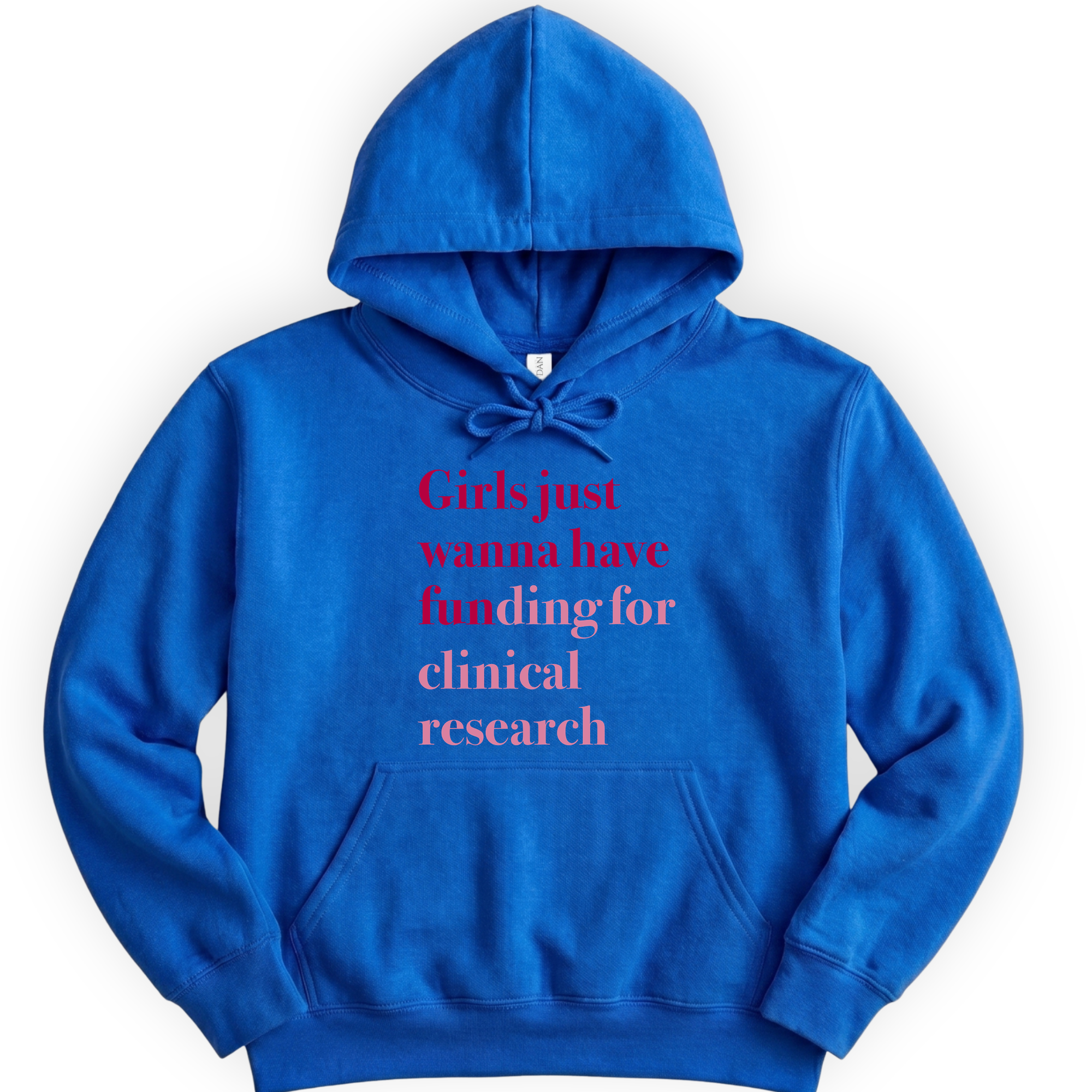 Girls Just Wanna Have Funding - Clinical Research hoodie — Royal