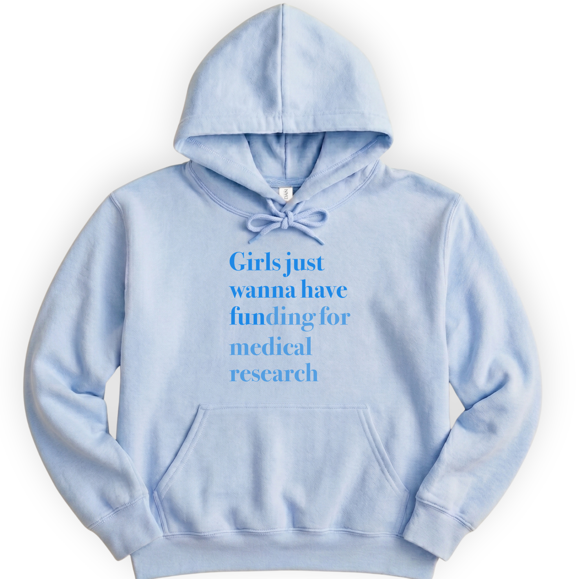 Girls Just Wanna Have Funding - Medical Research hoodie — Light Blue