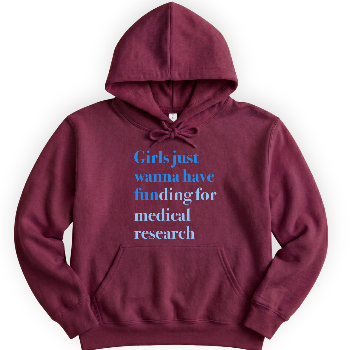 Girls Just Wanna Have Funding - Medical Research hoodie — Maroon