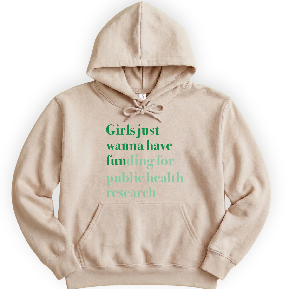 Girls Just Wanna Have Funding - Public Health Research hoodie — Sand