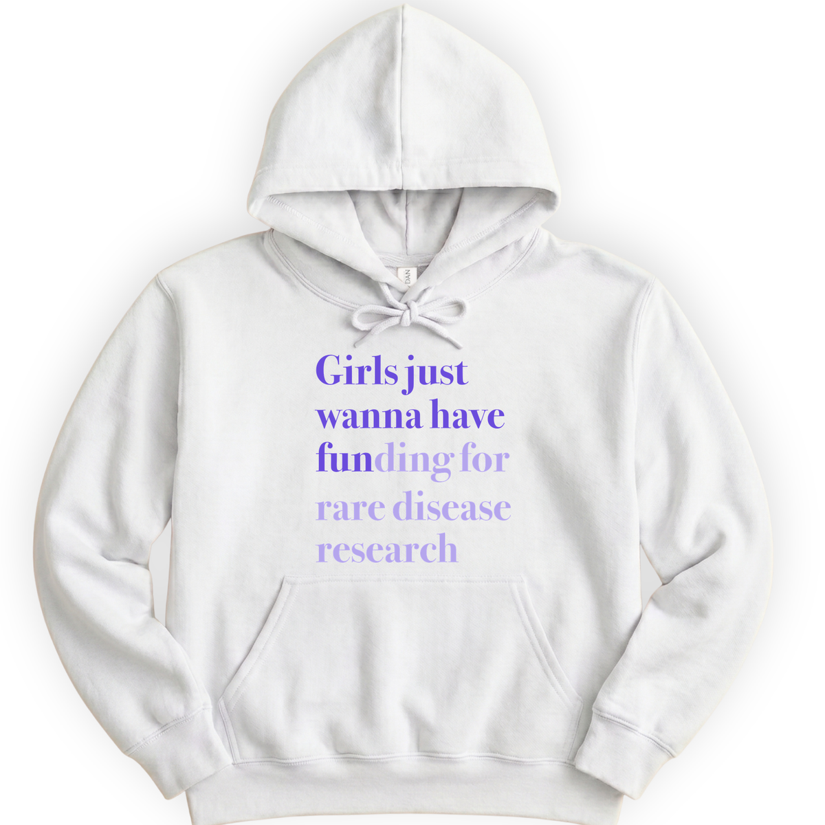 Girls Just Wanna Have Funding - Rare Disease Research hoodie — White
