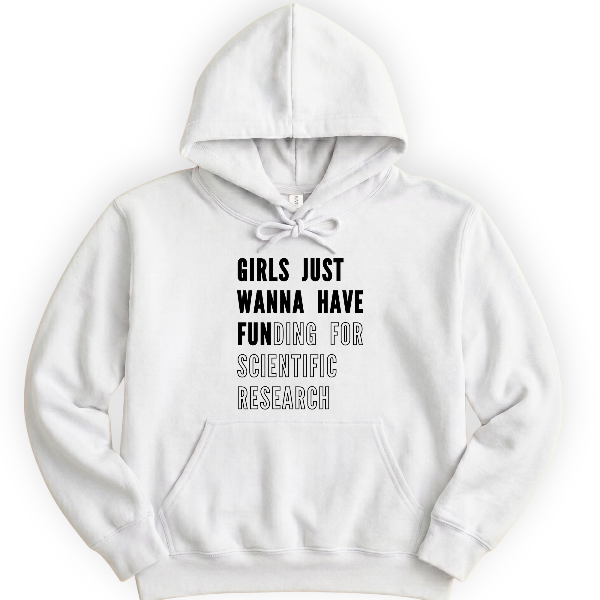 Girls Just Wanna Have Funding – Research Edition hoodie — White