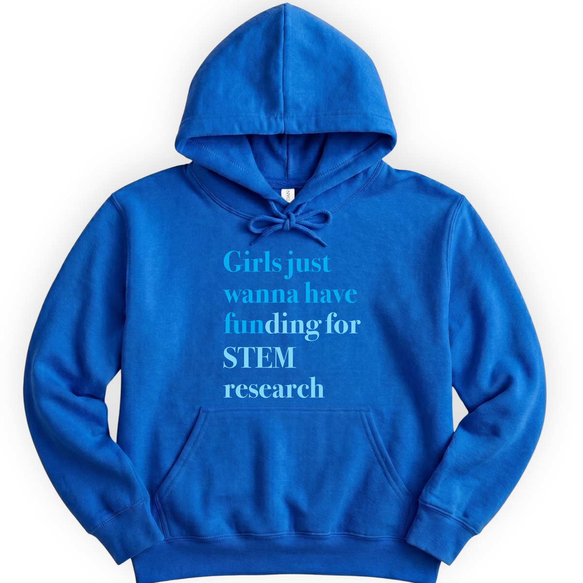 Girls Just Wanna Have Funding - STEM Research hoodie — Royal