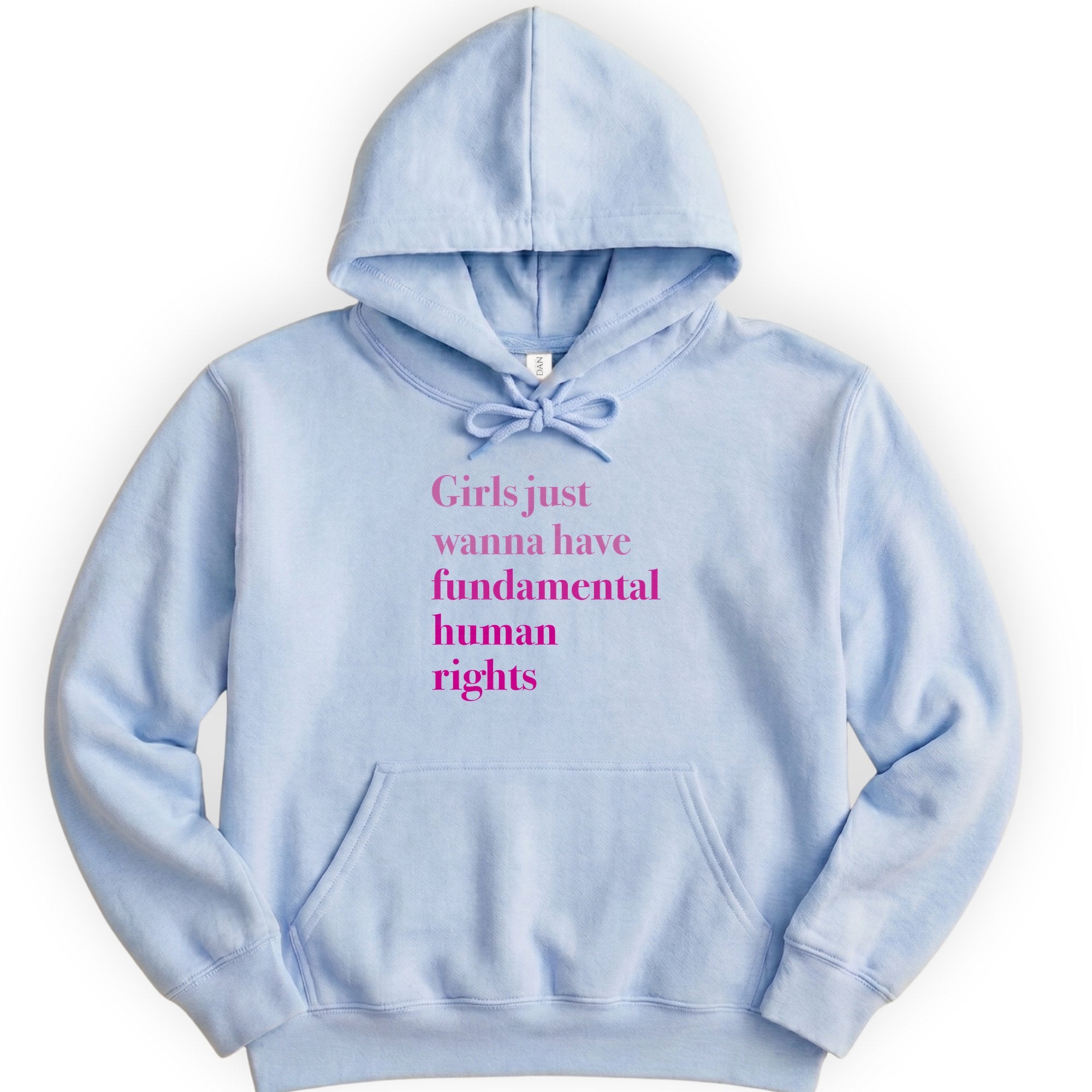 Girls Just Wanna Have Fundamental Human Rights hoodie — Light Blue
