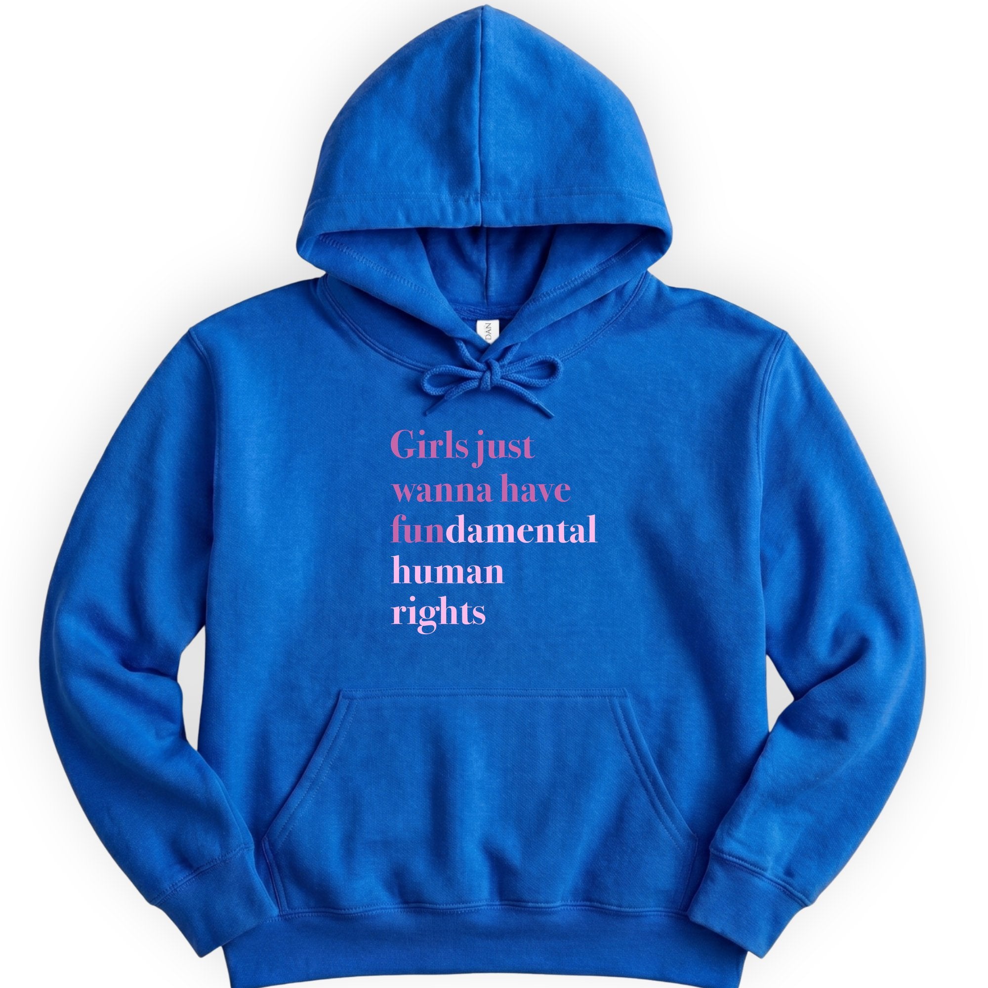 Girls Just Wanna Have Fundamental Human Rights hoodie — Royal