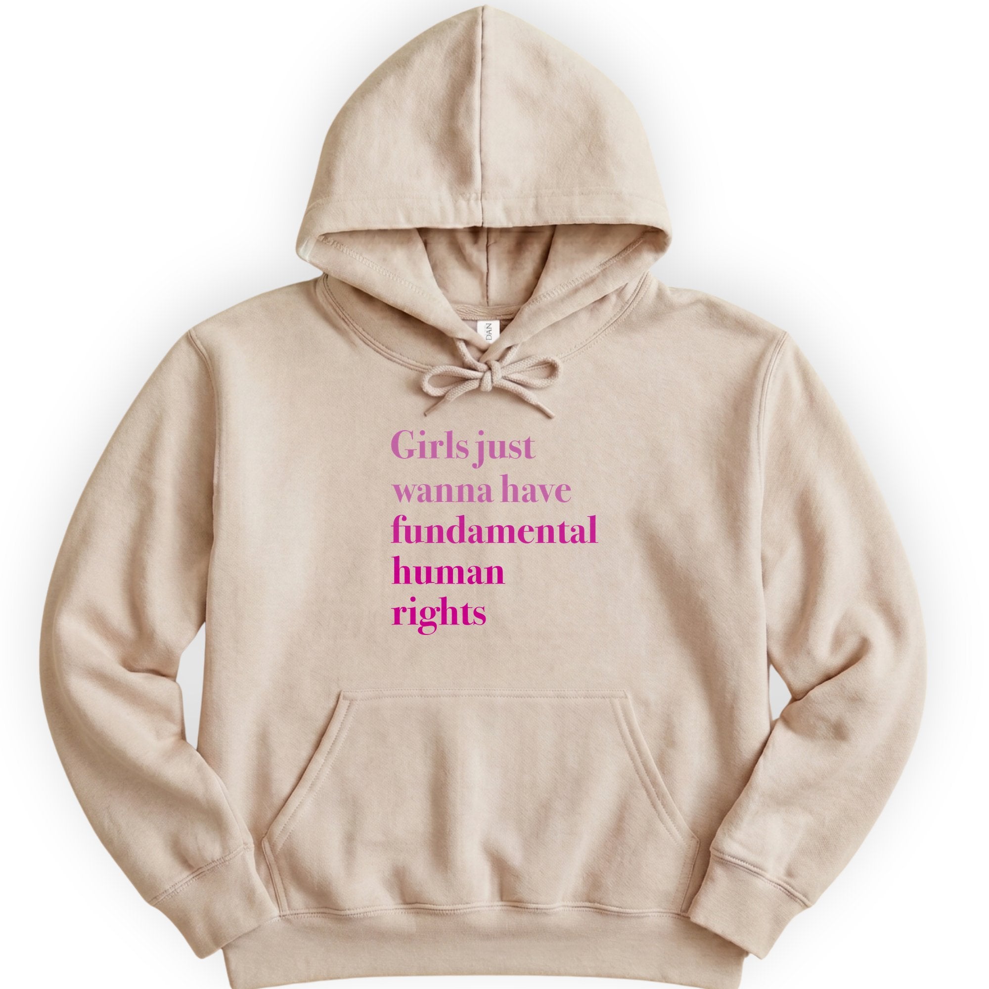 Girls Just Wanna Have Fundamental Human Rights hoodie — Sand
