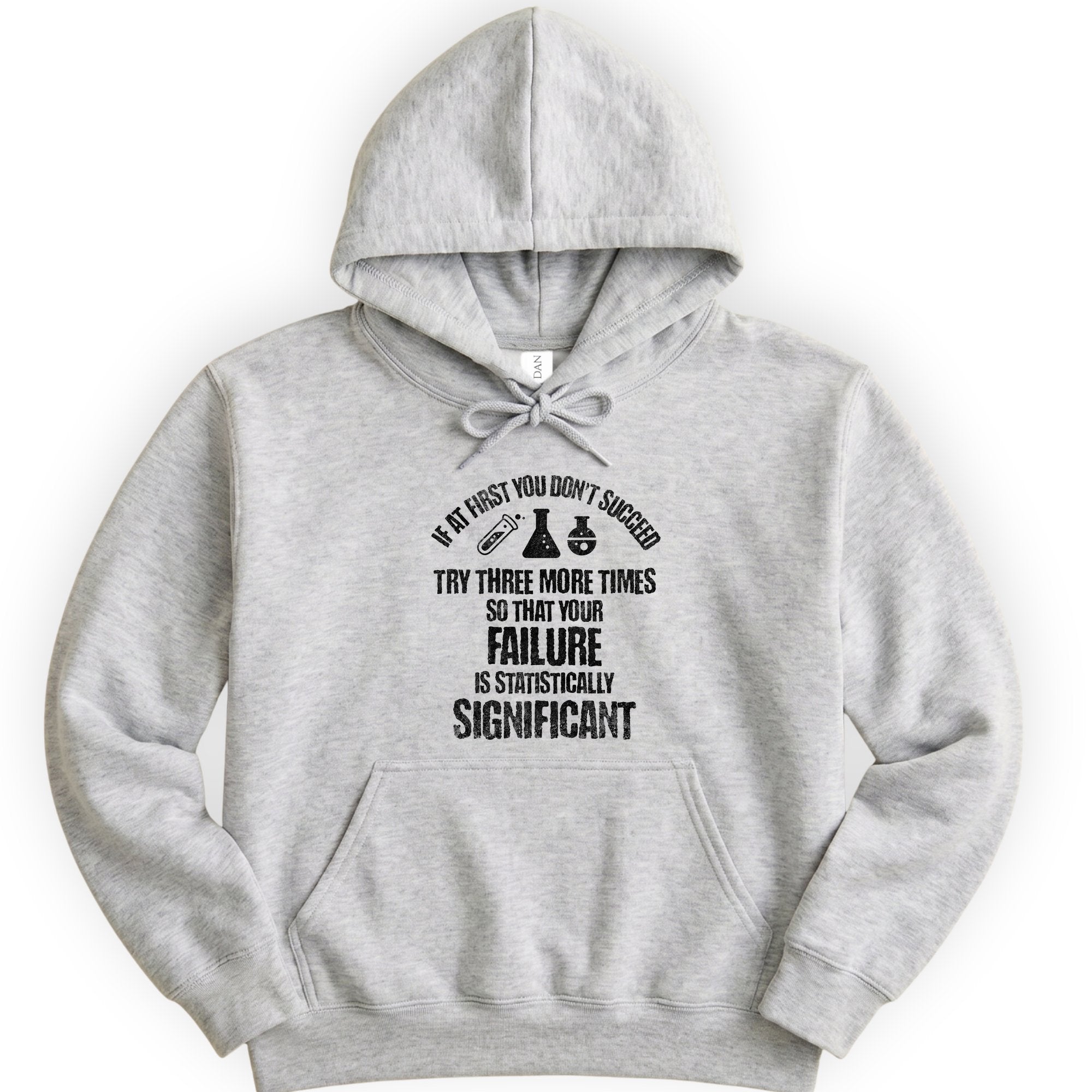 If At First You Don't Succeed hoodie — Ash
