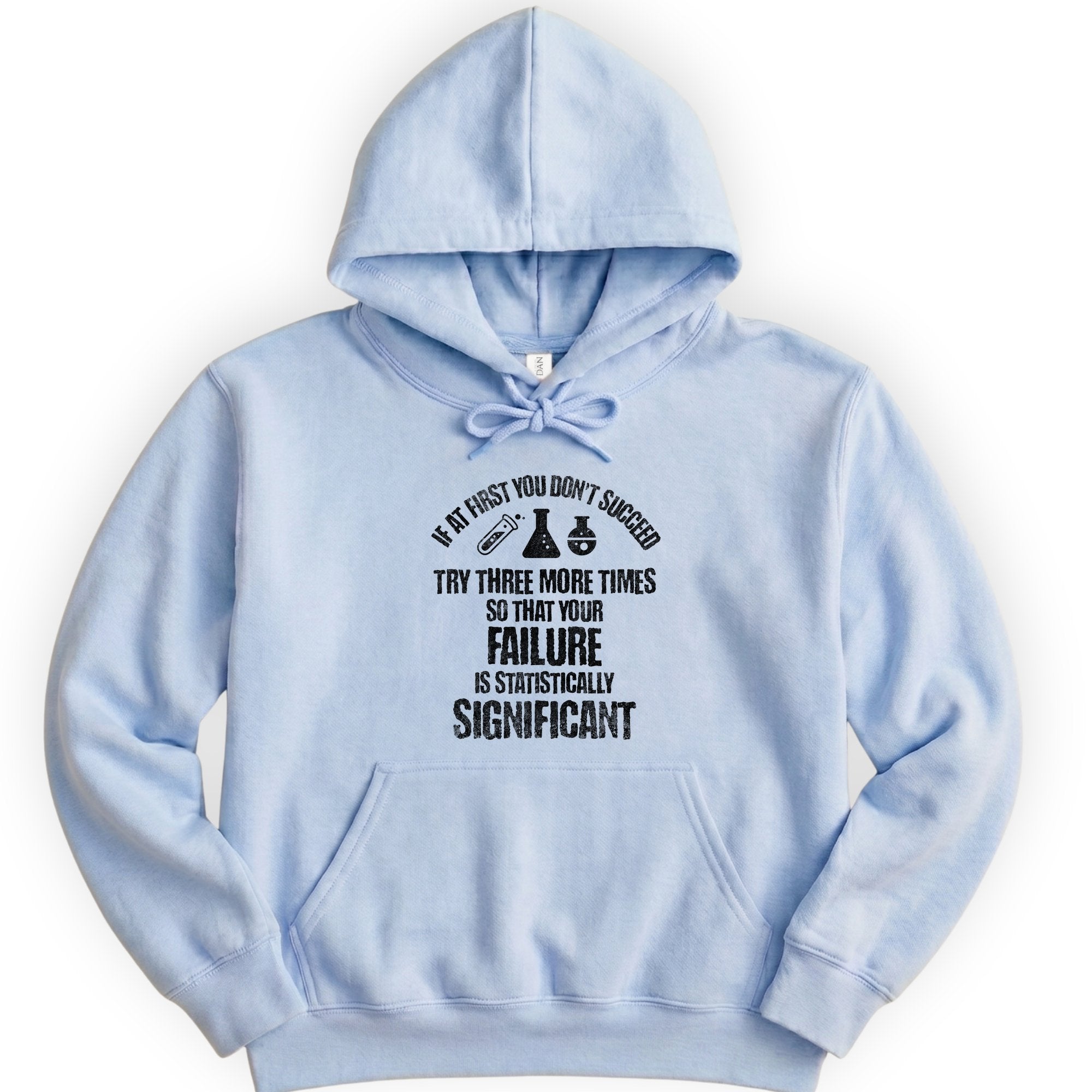 If At First You Don't Succeed hoodie — Light Blue