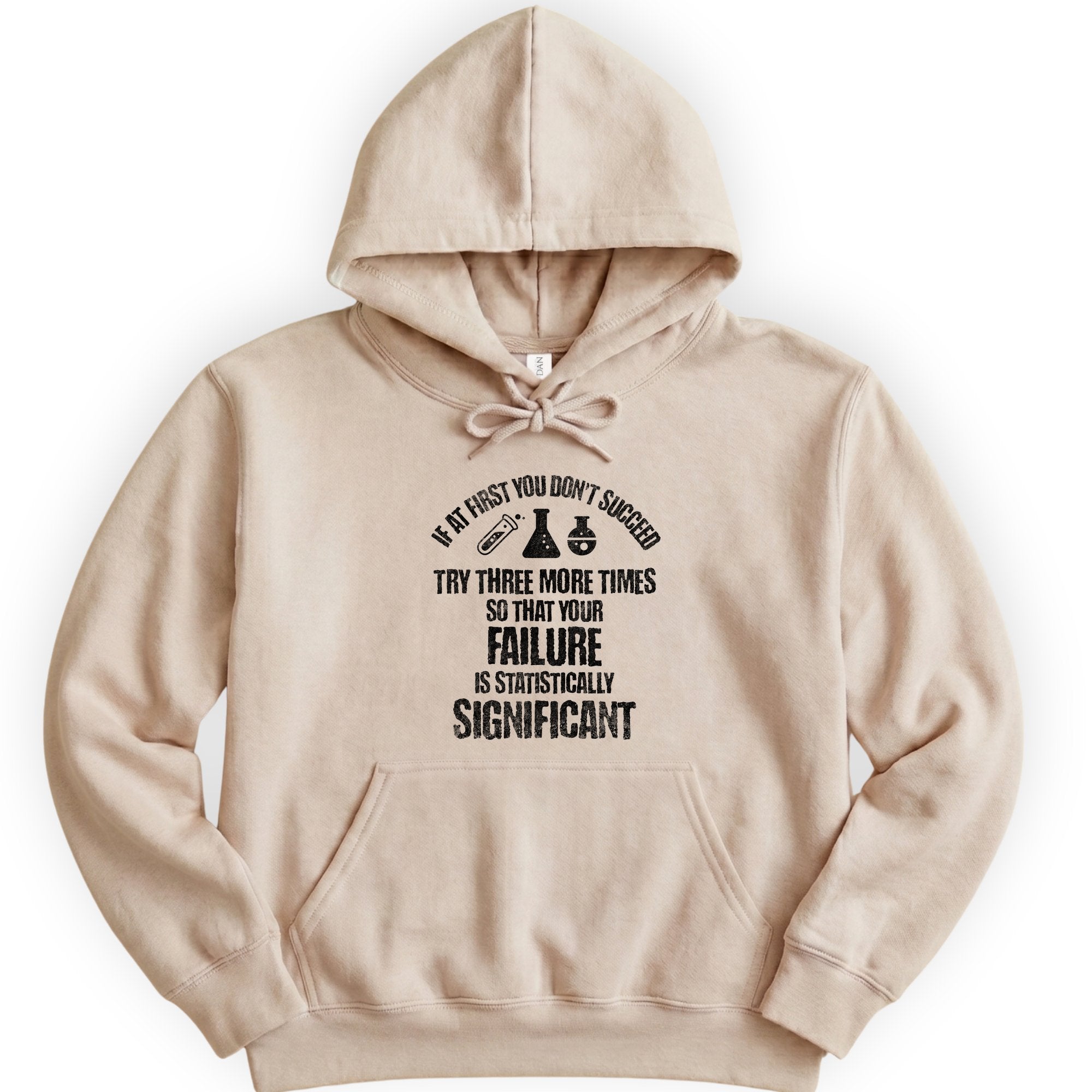 If At First You Don't Succeed hoodie — Sand