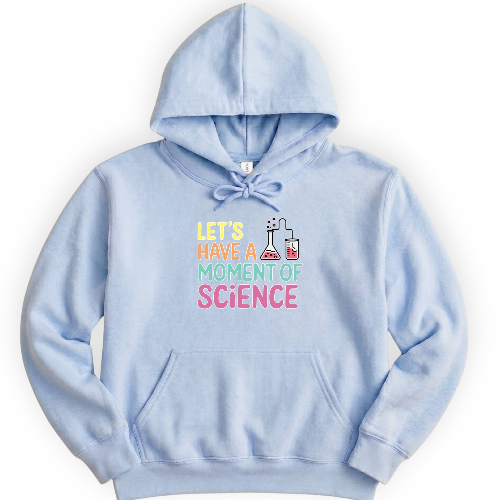 Let's Have a Moment of Science hoodie — Light Blue