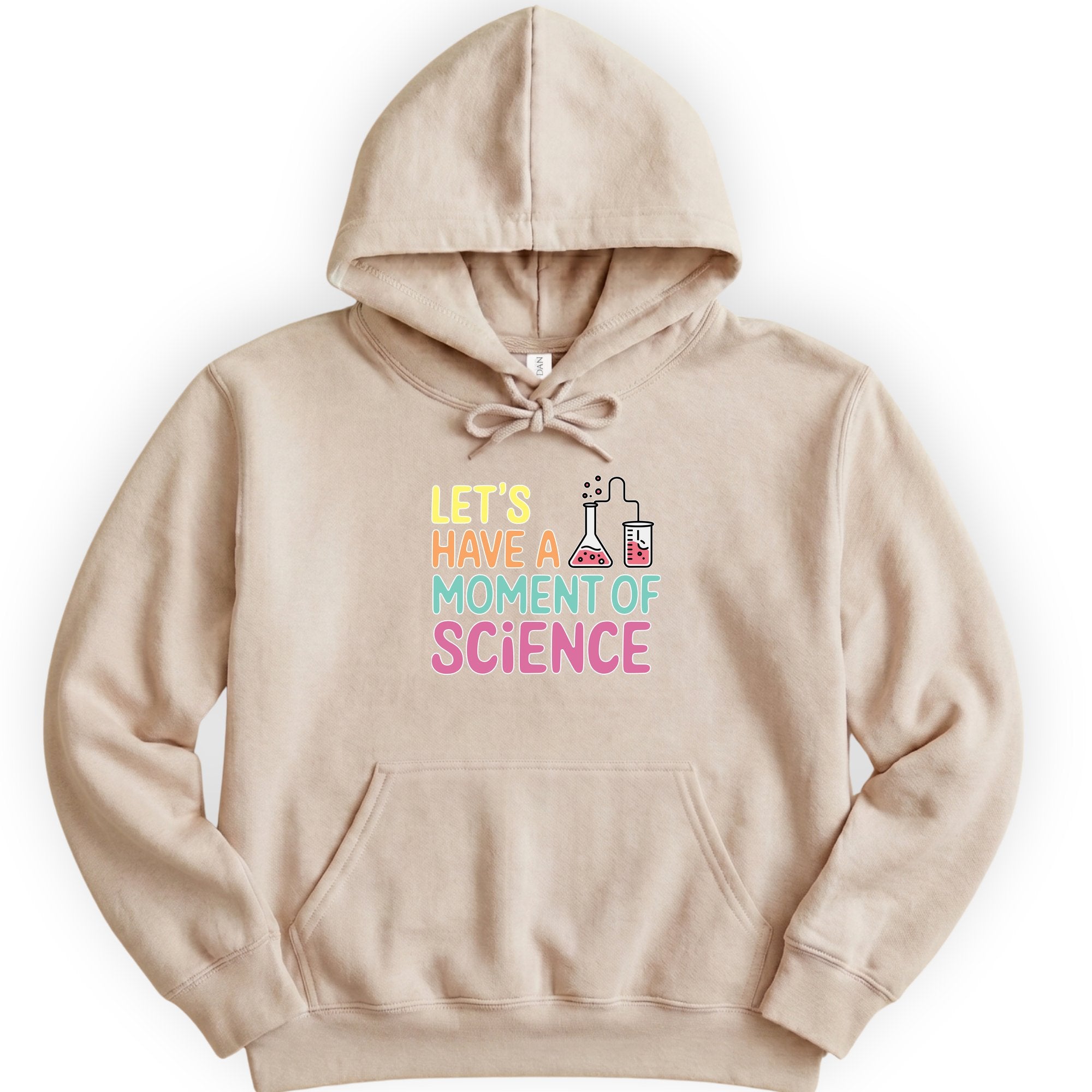 Let's Have a Moment of Science hoodie — Sand