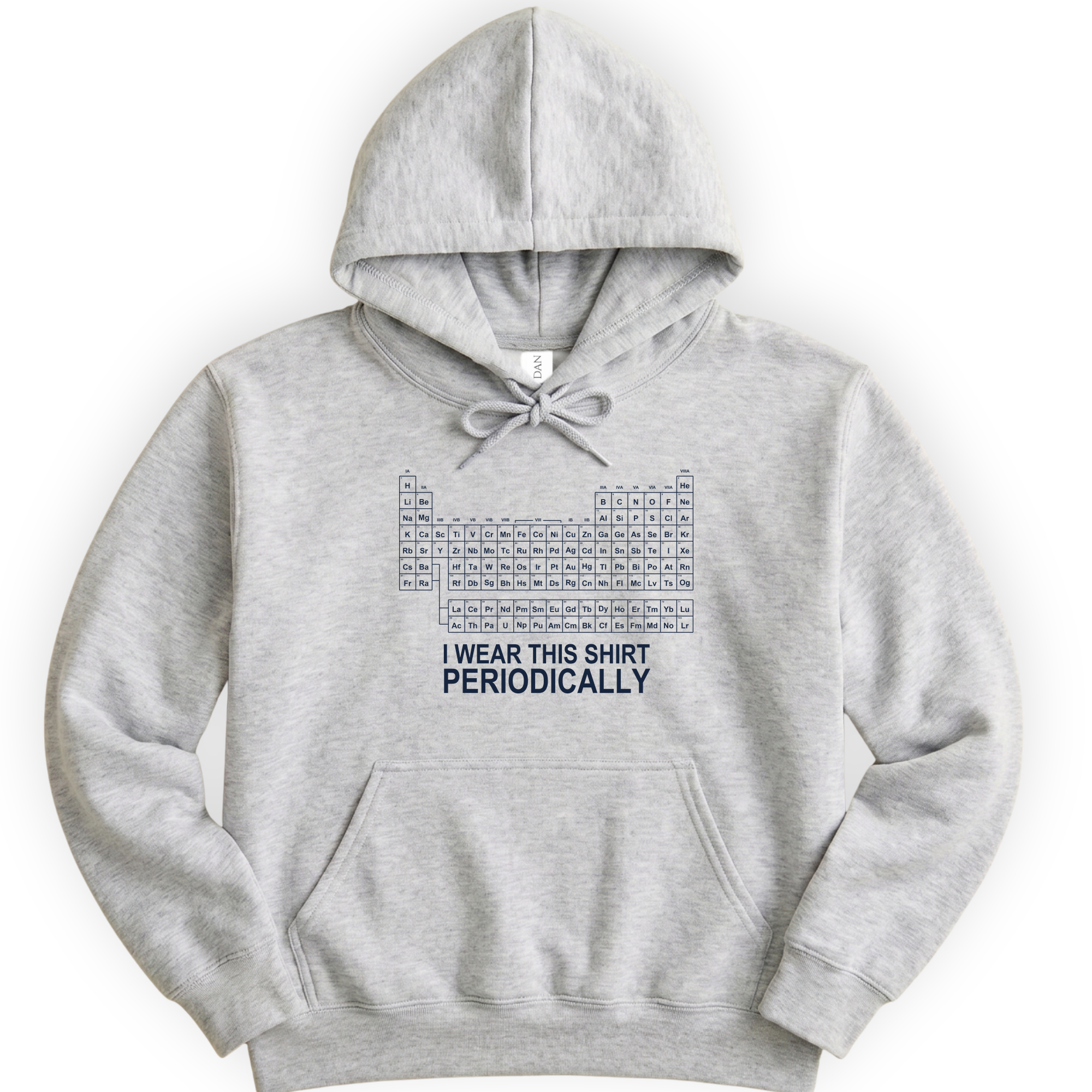 I Wear This Shirt Periodically — Classic hoodie — Ash