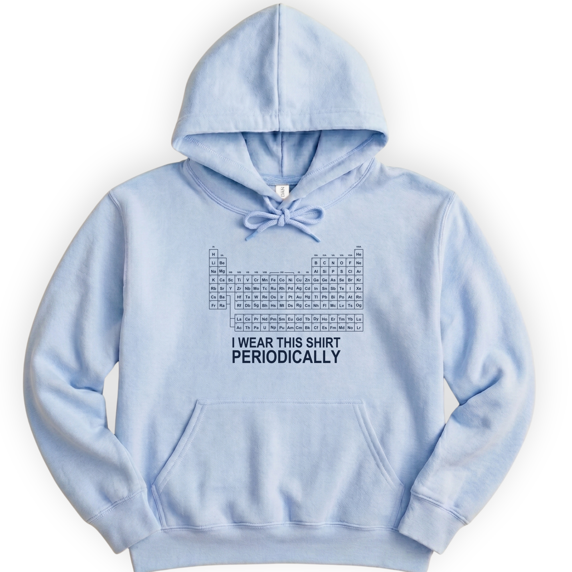I Wear This Shirt Periodically — Classic hoodie — Light Blue