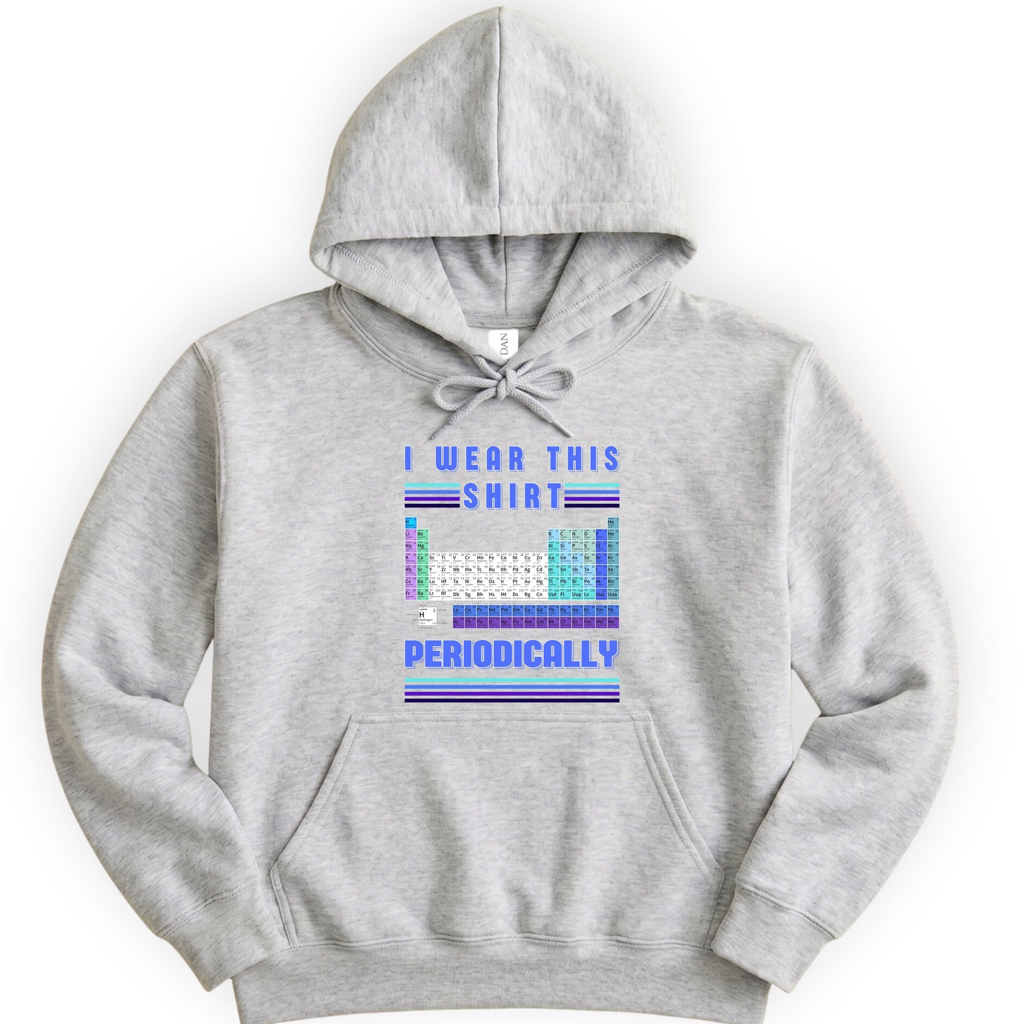 I Wear This Shirt Periodically hoodie — Ash