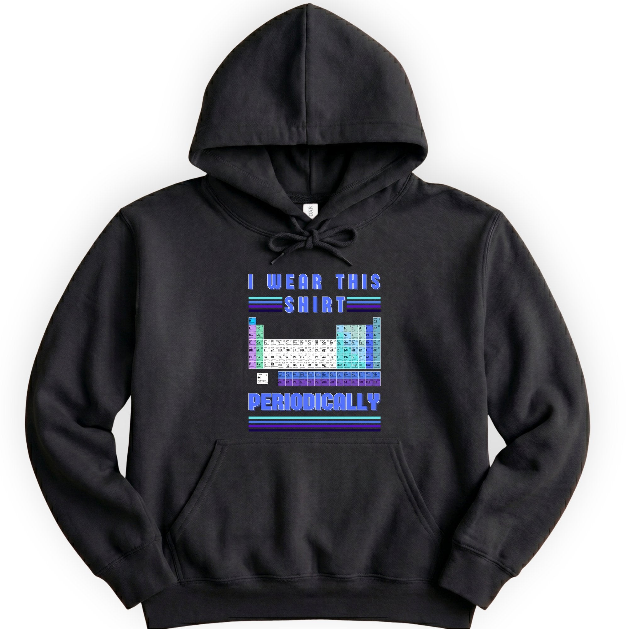 I Wear This Shirt Periodically hoodie — Black