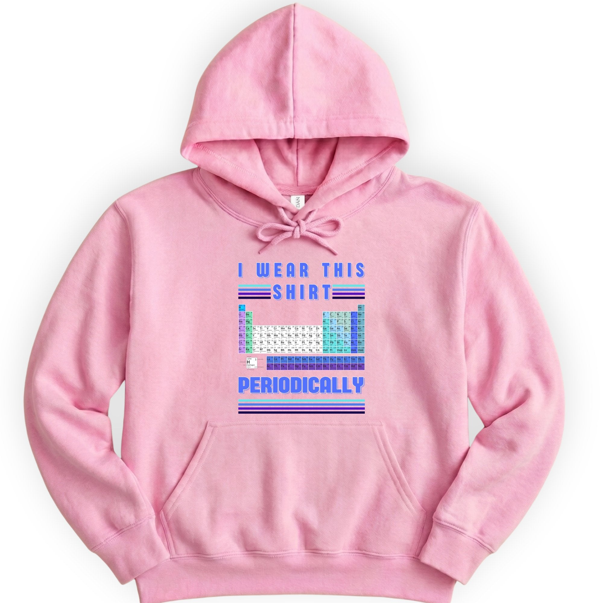 I Wear This Shirt Periodically hoodie — Light Pink