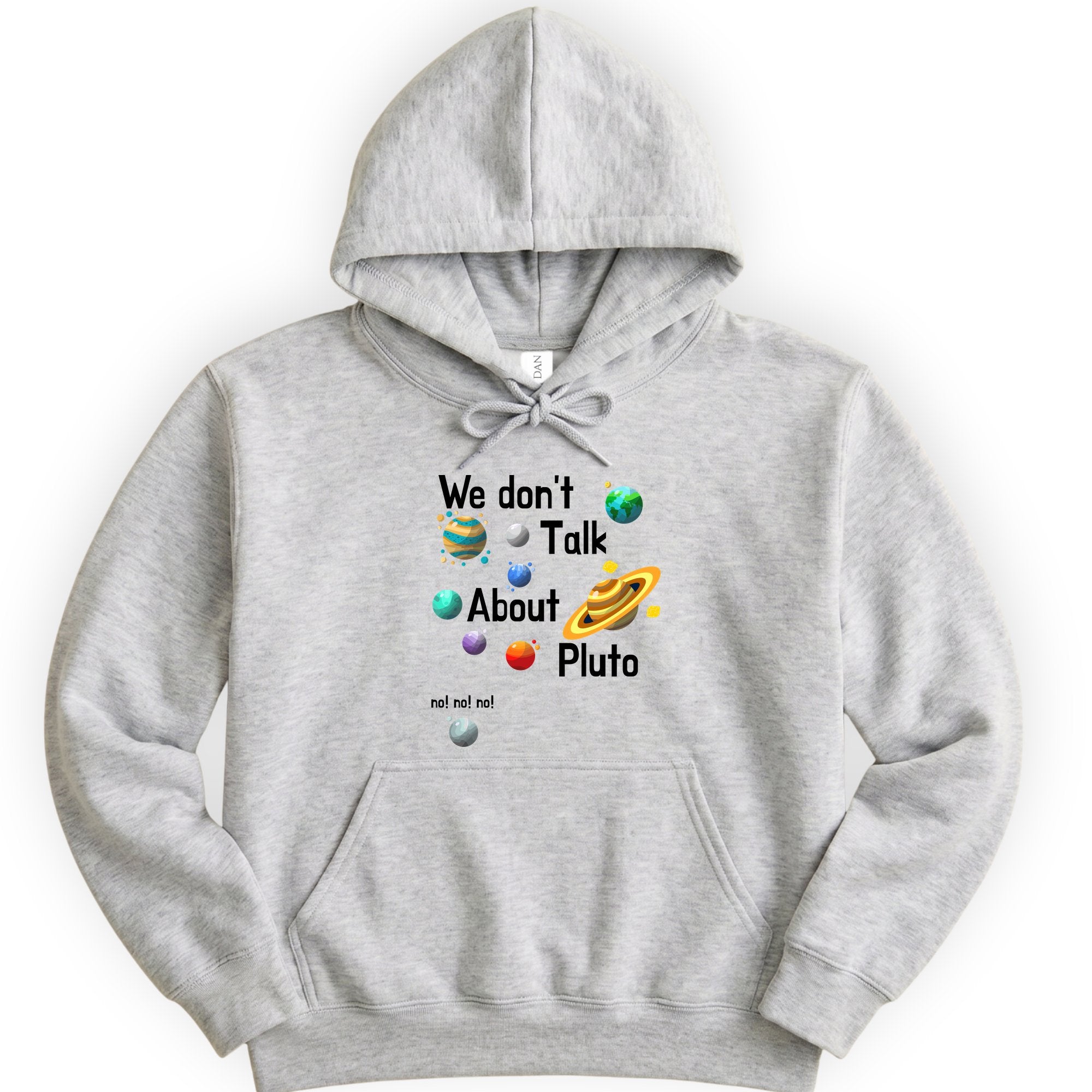 We Don't Talk About Pluto hoodie — Ash