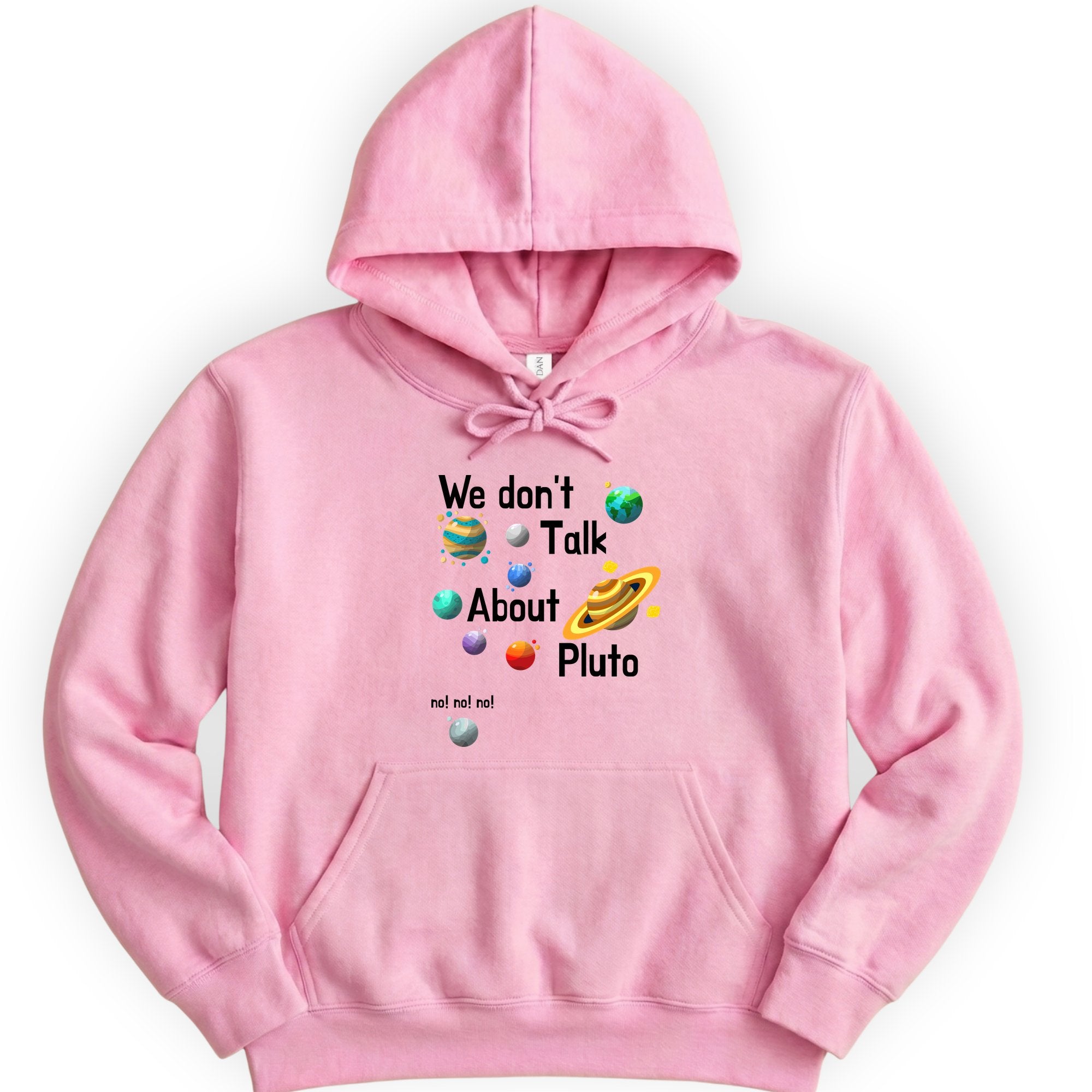We Don't Talk About Pluto hoodie — Light Pink