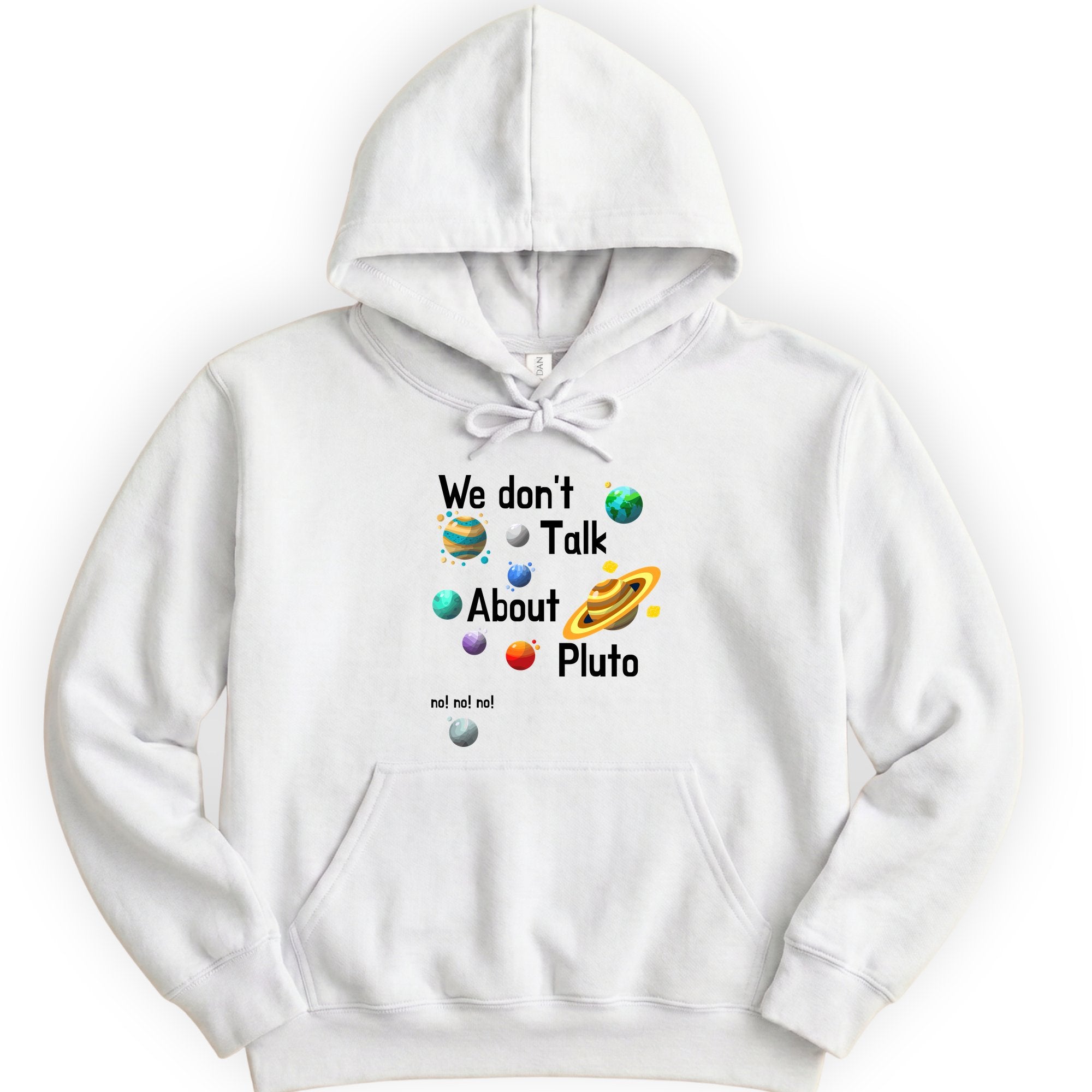 We Don't Talk About Pluto hoodie — White