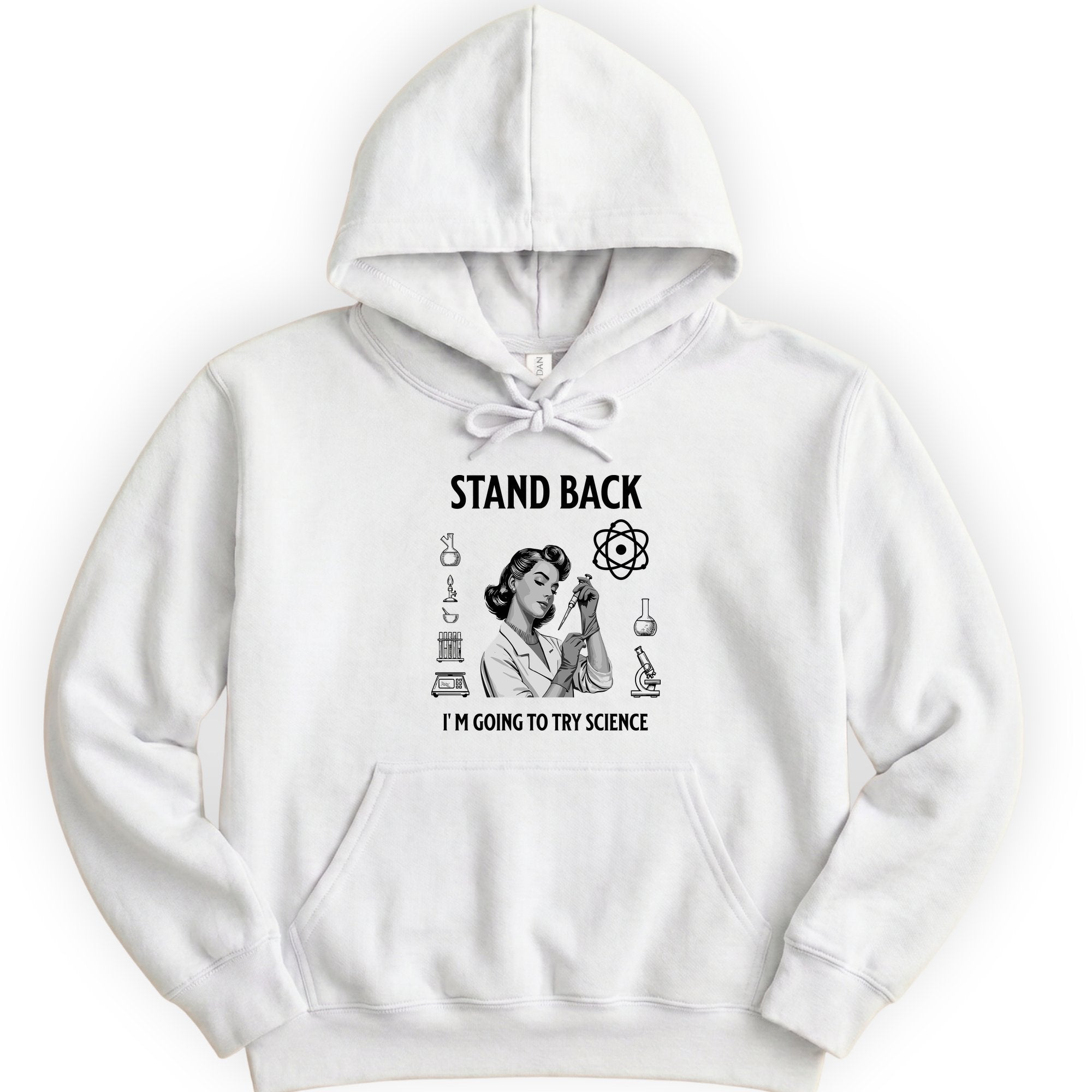 Stand Back I'm Going To Try Science hoodie — White