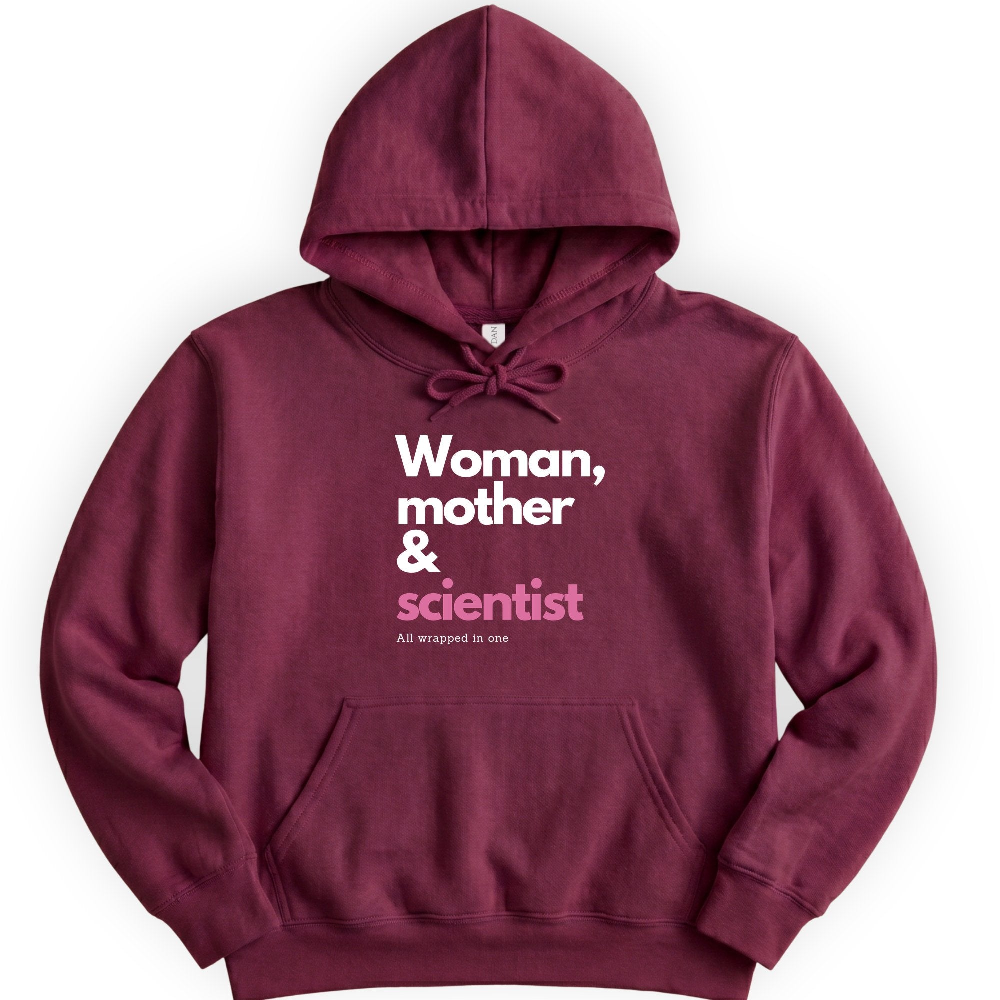 Woman, Mother & Scientist hoodie — Maroon