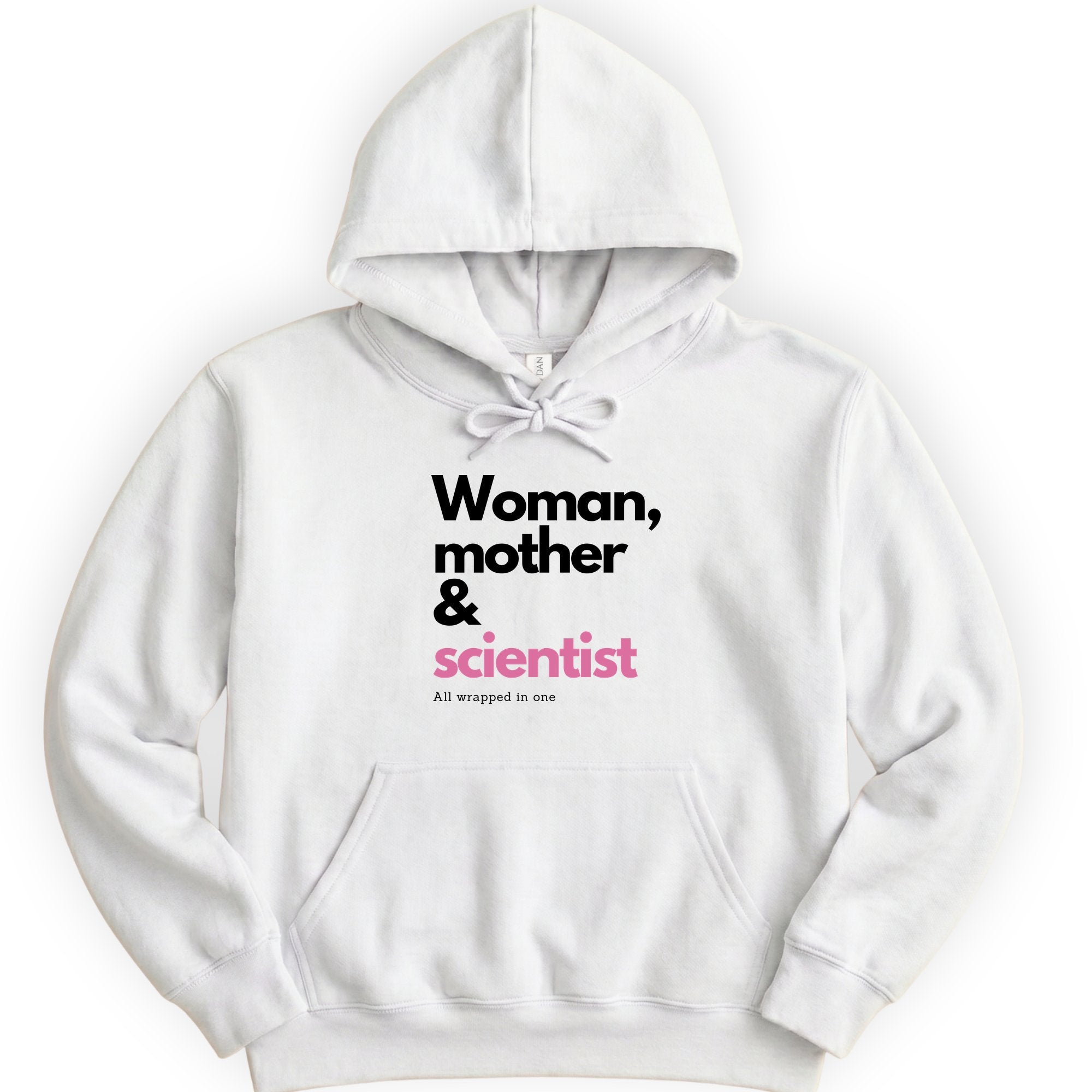 Woman, Mother & Scientist hoodie — White