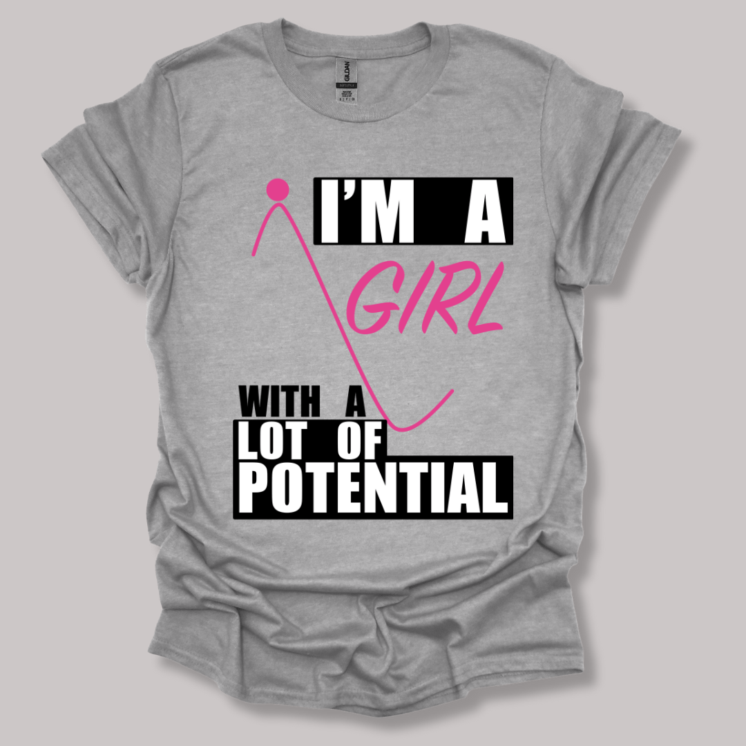 I'm A Girl With A Lot Of Potential T-shirt Sports Grey / S