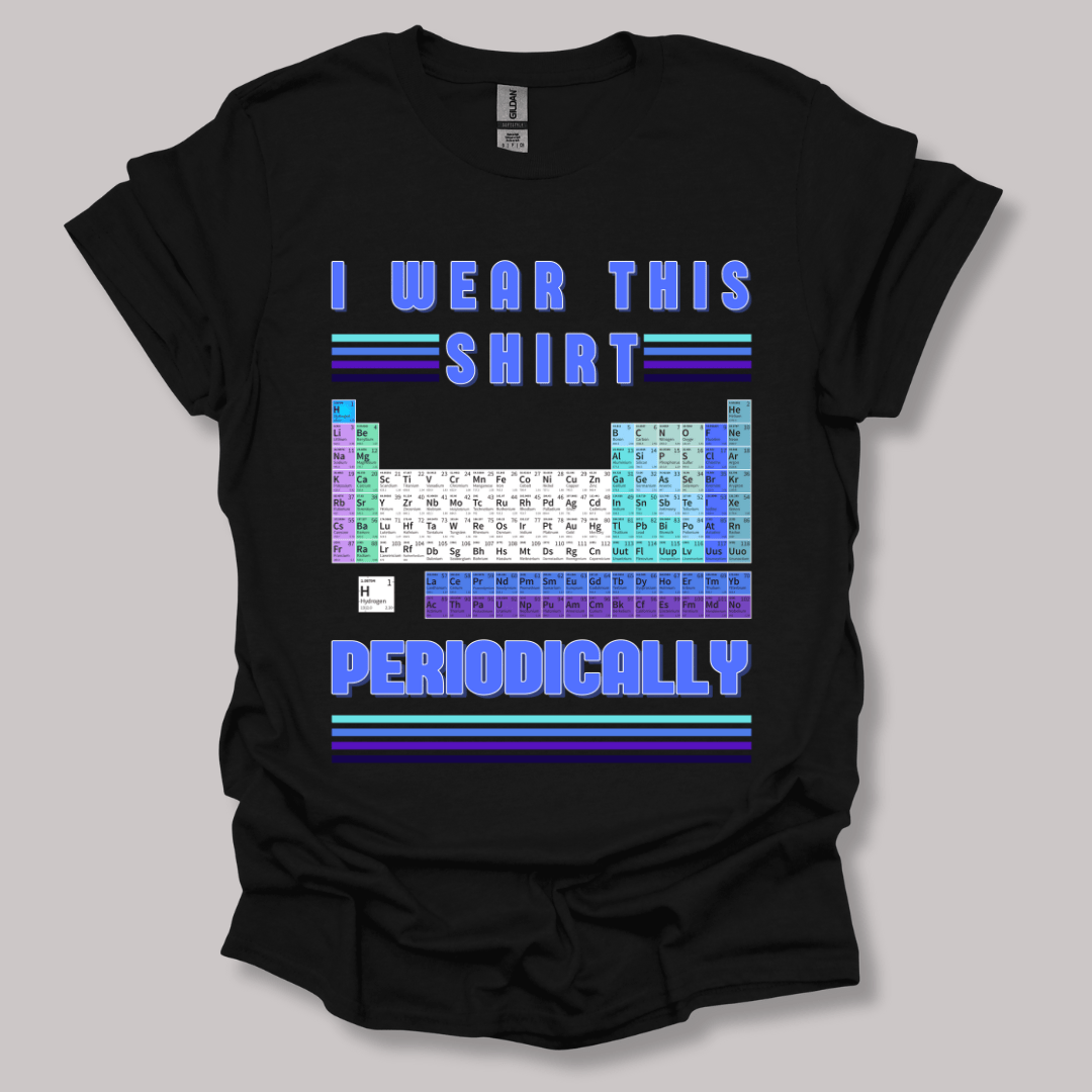 I Wear This Shirt Periodically T-shirt Black / S
