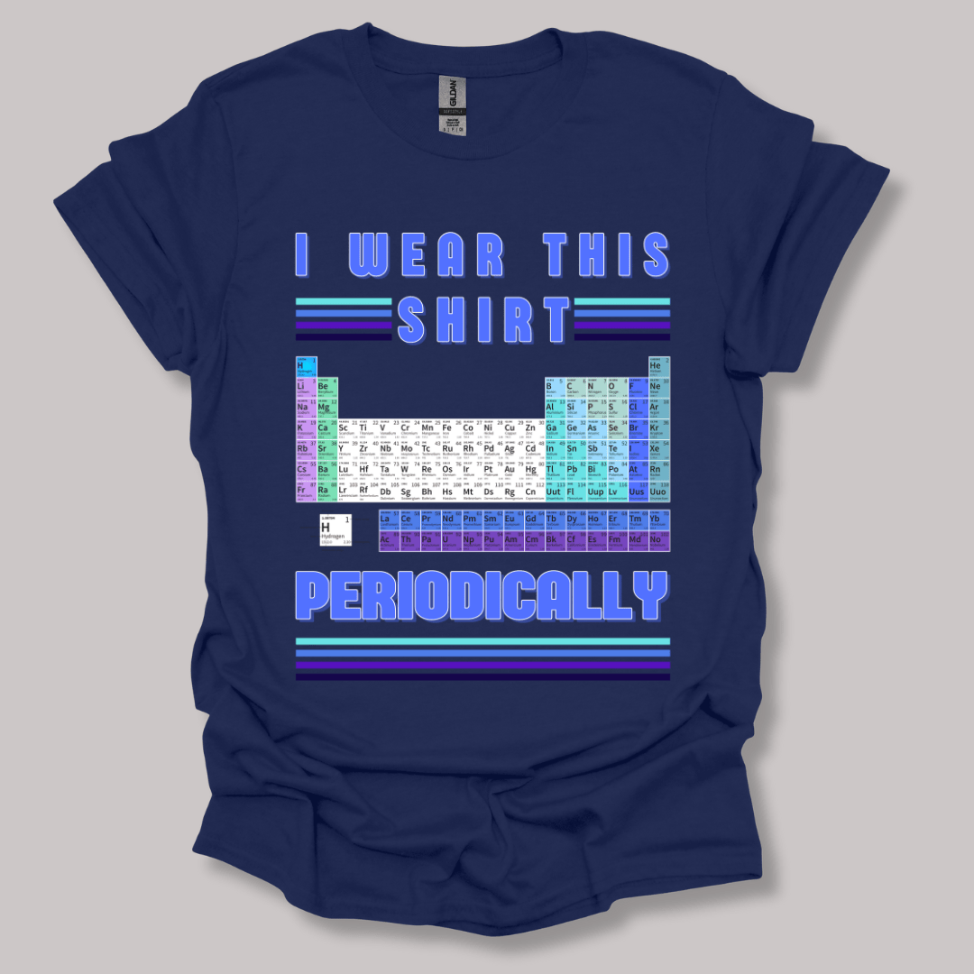 I Wear This Shirt Periodically T-shirt Navy / S