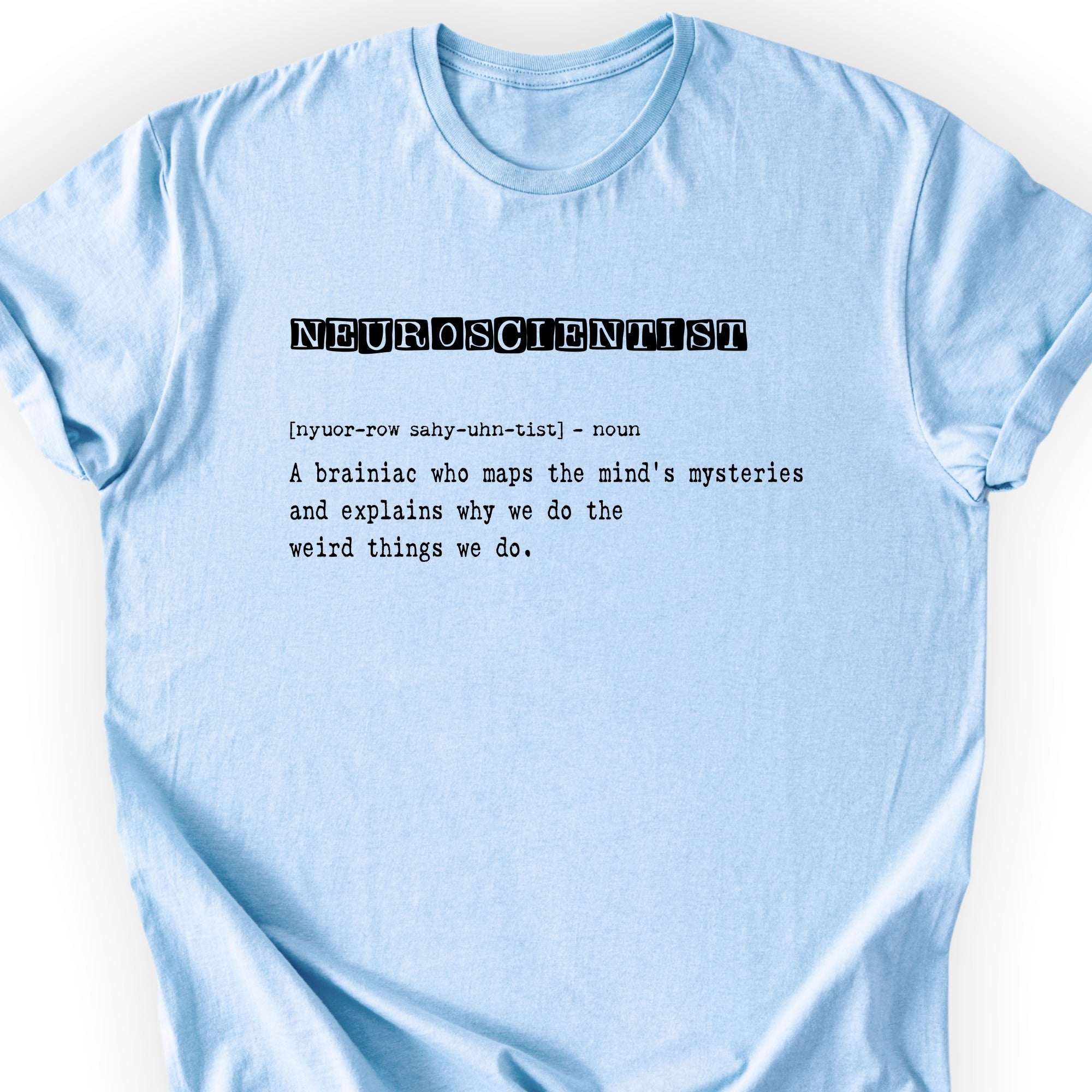 Neuroscientist Definition T-shirt Light Blue
