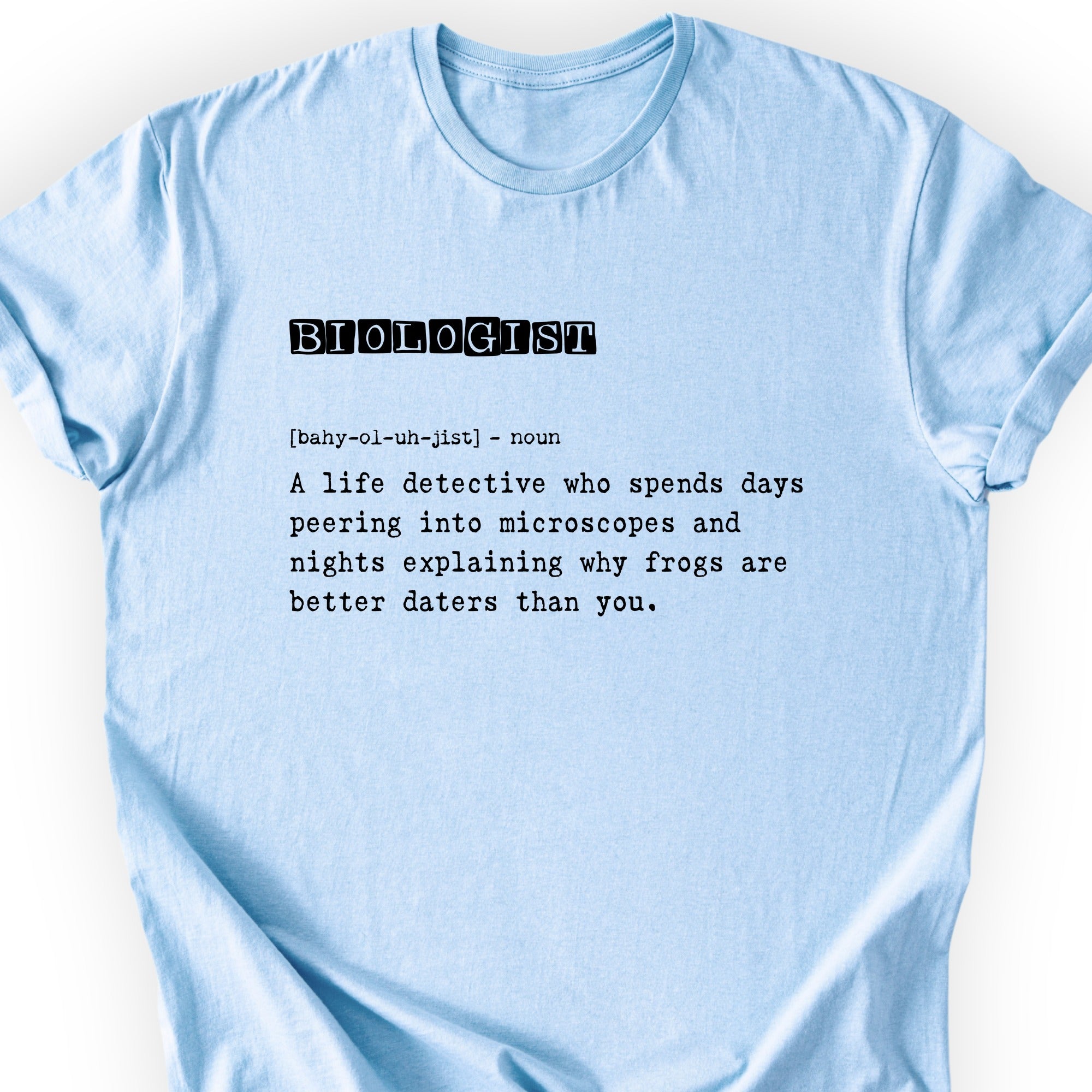 Biologist Definition T-shirt Light Blue