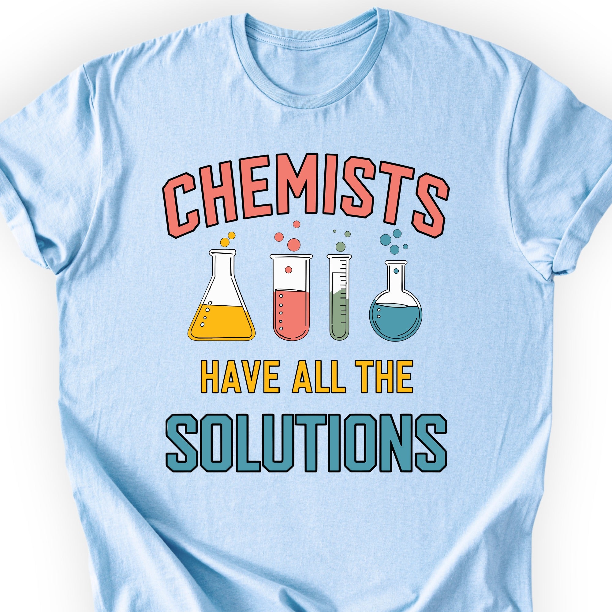 Chemists Have All The Solutions T-shirt Light Blue