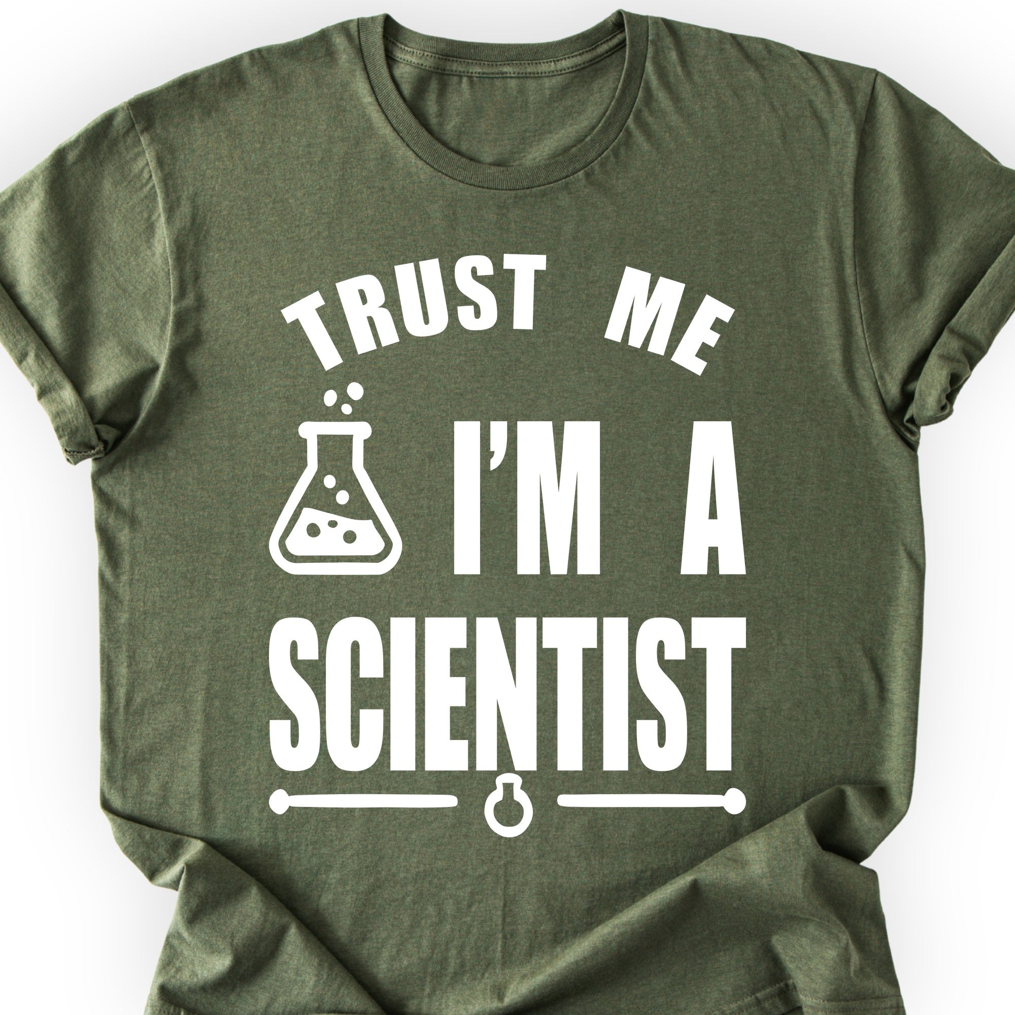 Trust Me, I'm a Scientist T-shirt Military Green