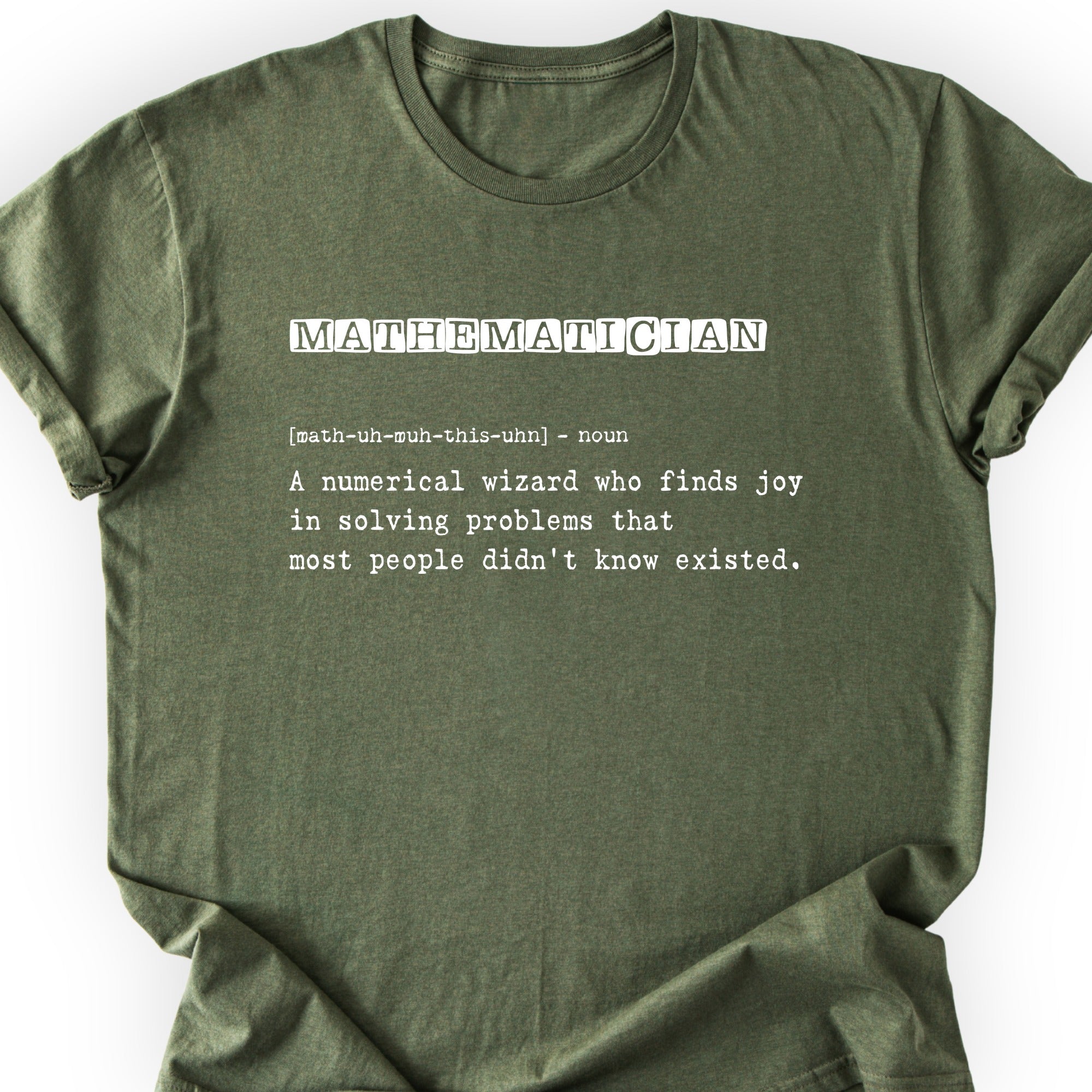 Mathematician Definition T-shirt Military Green