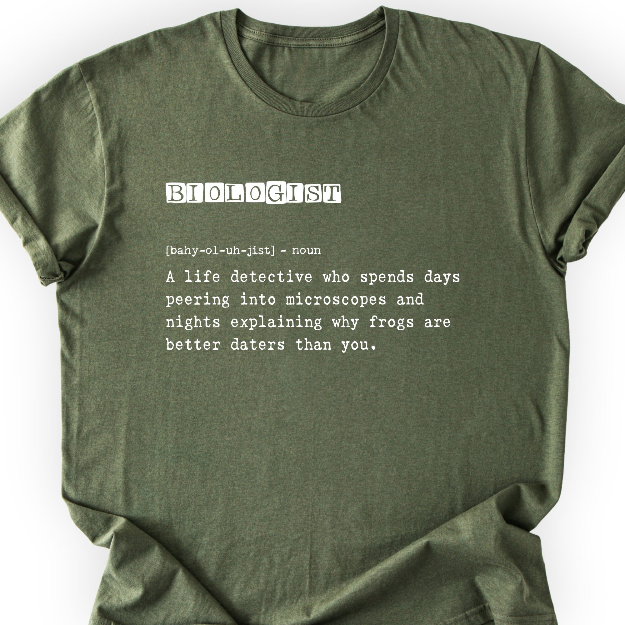 Biologist Definition T-shirt Military Green