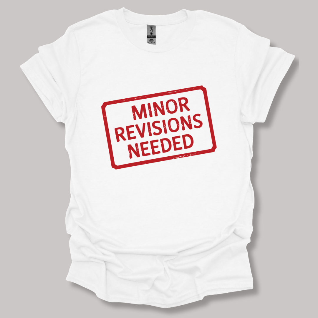Minor Revisions Needed T-shirt White / S