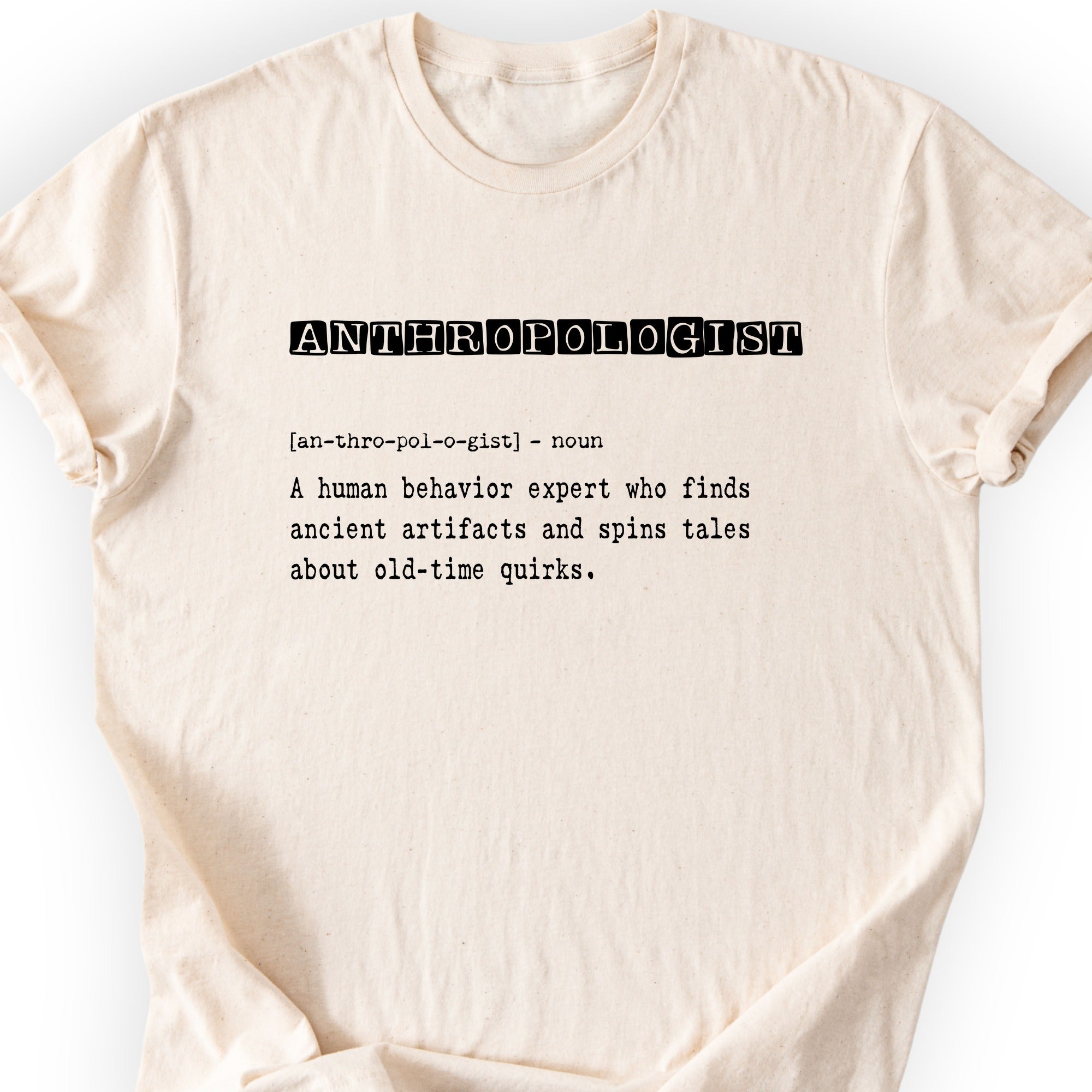 Anthropologist Definition T-shirt Natural