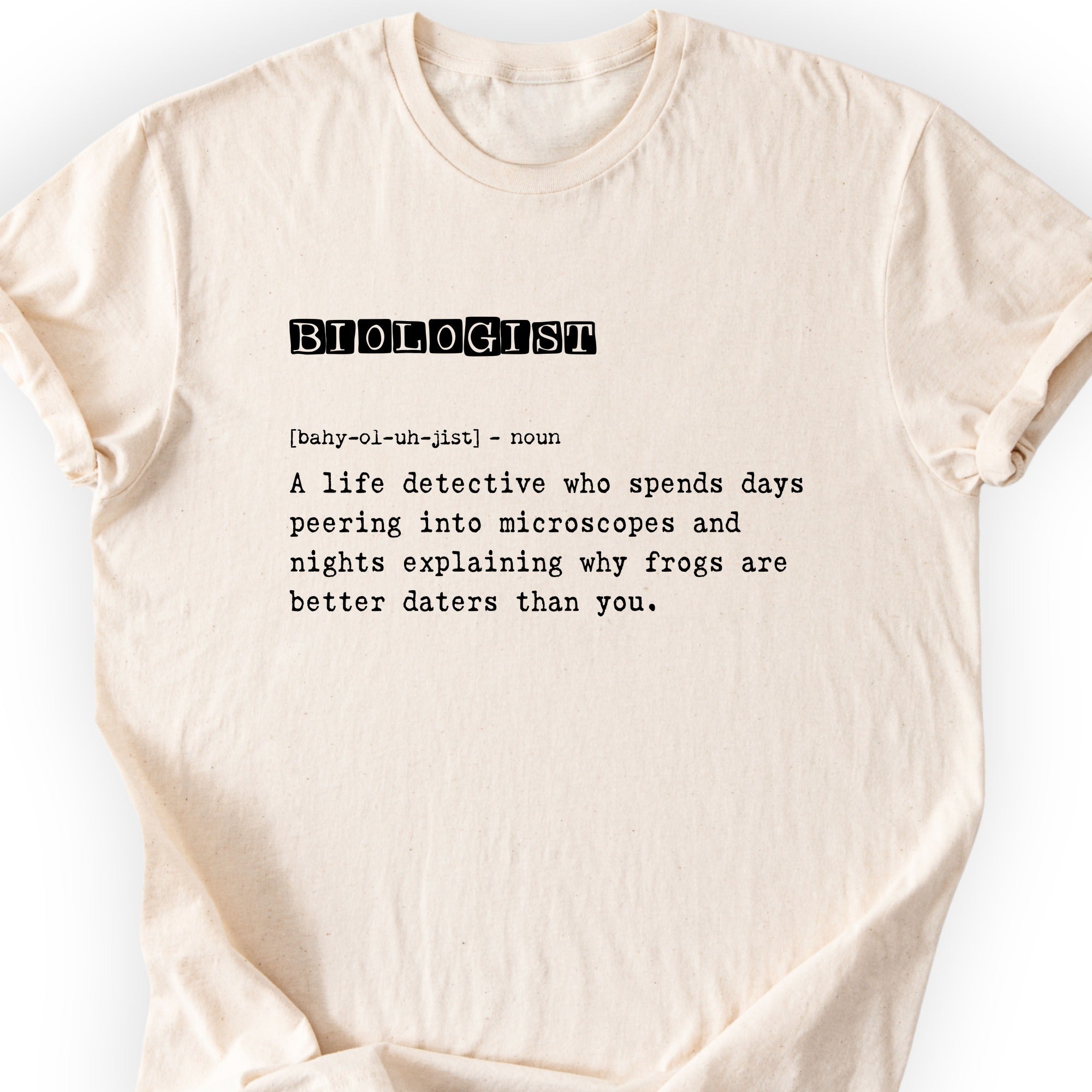 Biologist Definition T-shirt Natural