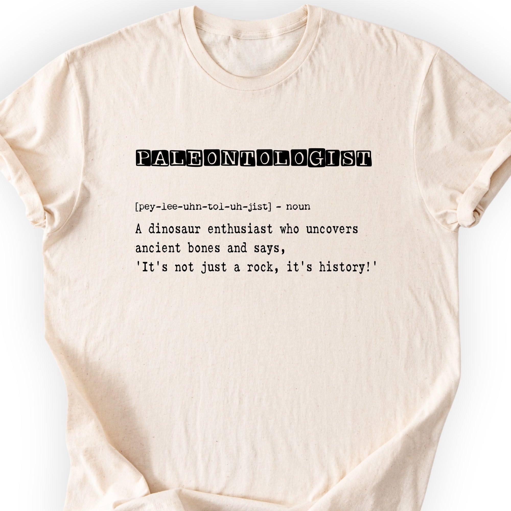 Paleontologist Definition T-shirt Natural