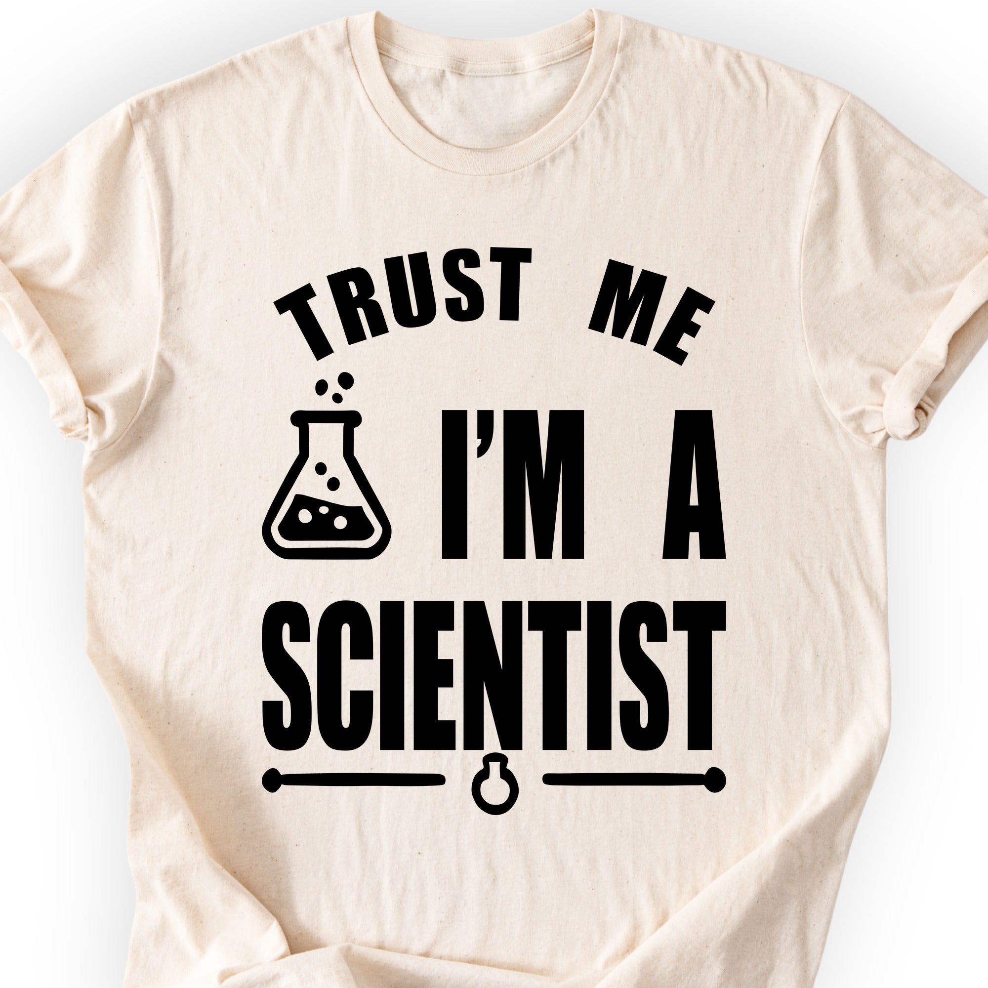 Trust Me, I'm a Scientist T-shirt Natural