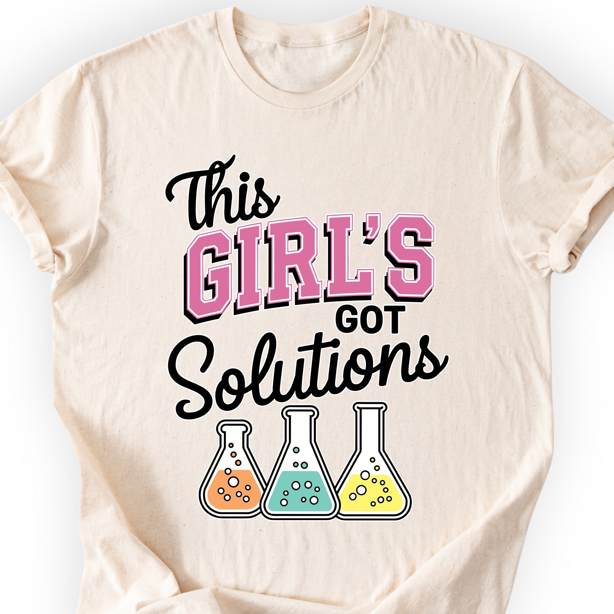This Girl's Got Solutions T-shirt Natural