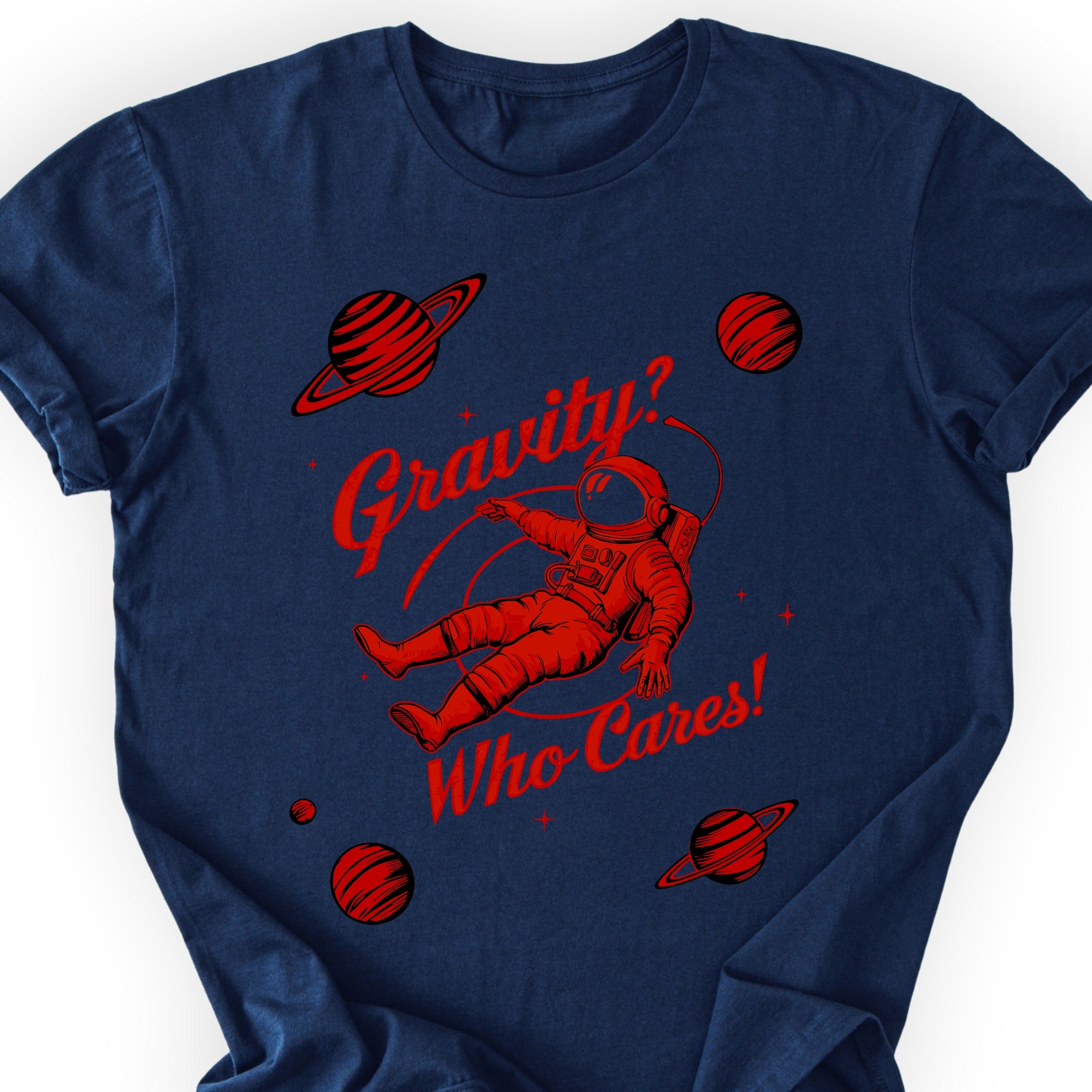 Gravity? Who Cares! T-shirt Navy