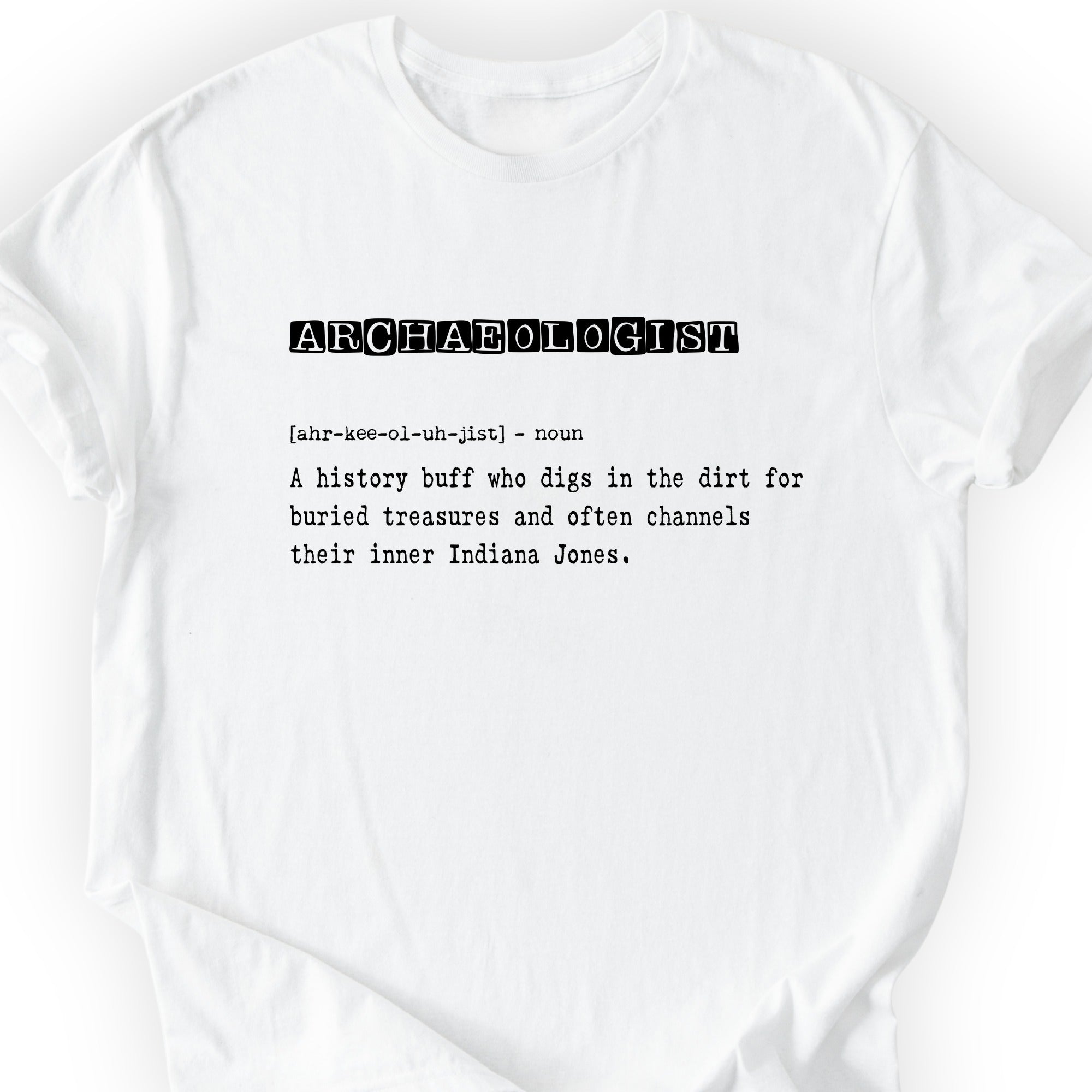 Archaeologist Definition T-shirt White